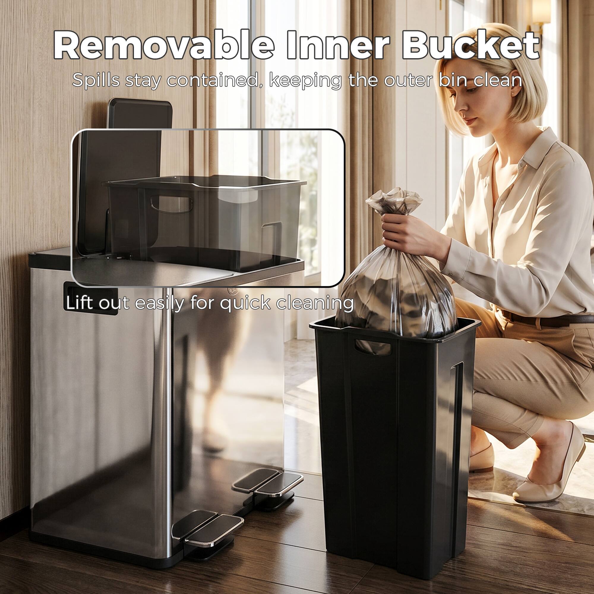 Removable Inner Bucket  
Spills stay contained, keeping the outer bin clean  
Lift out easily for quick cleaning