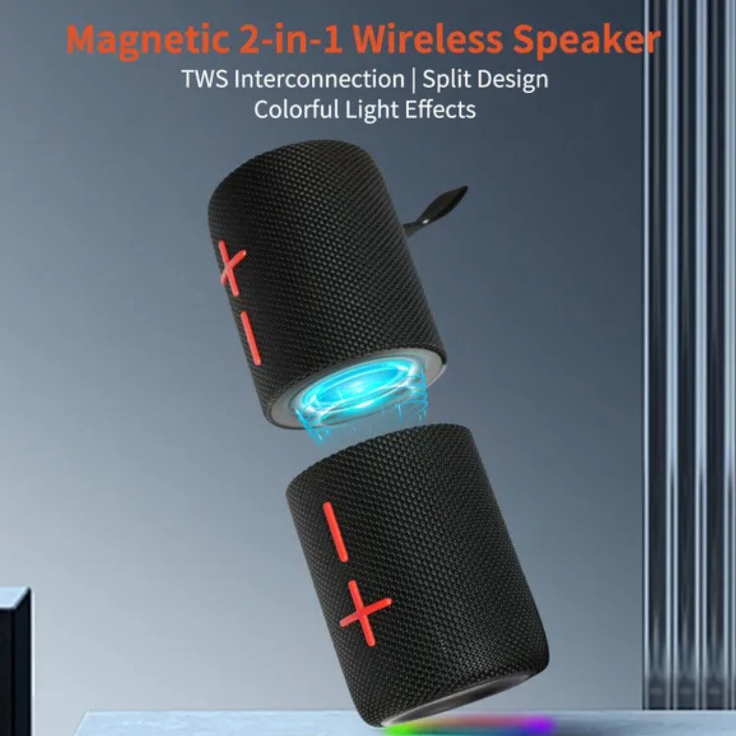 Magnetic 2-in-1 Wireless Speaker  
TWS Interconnection | Split Design  
Colorful Light Effects