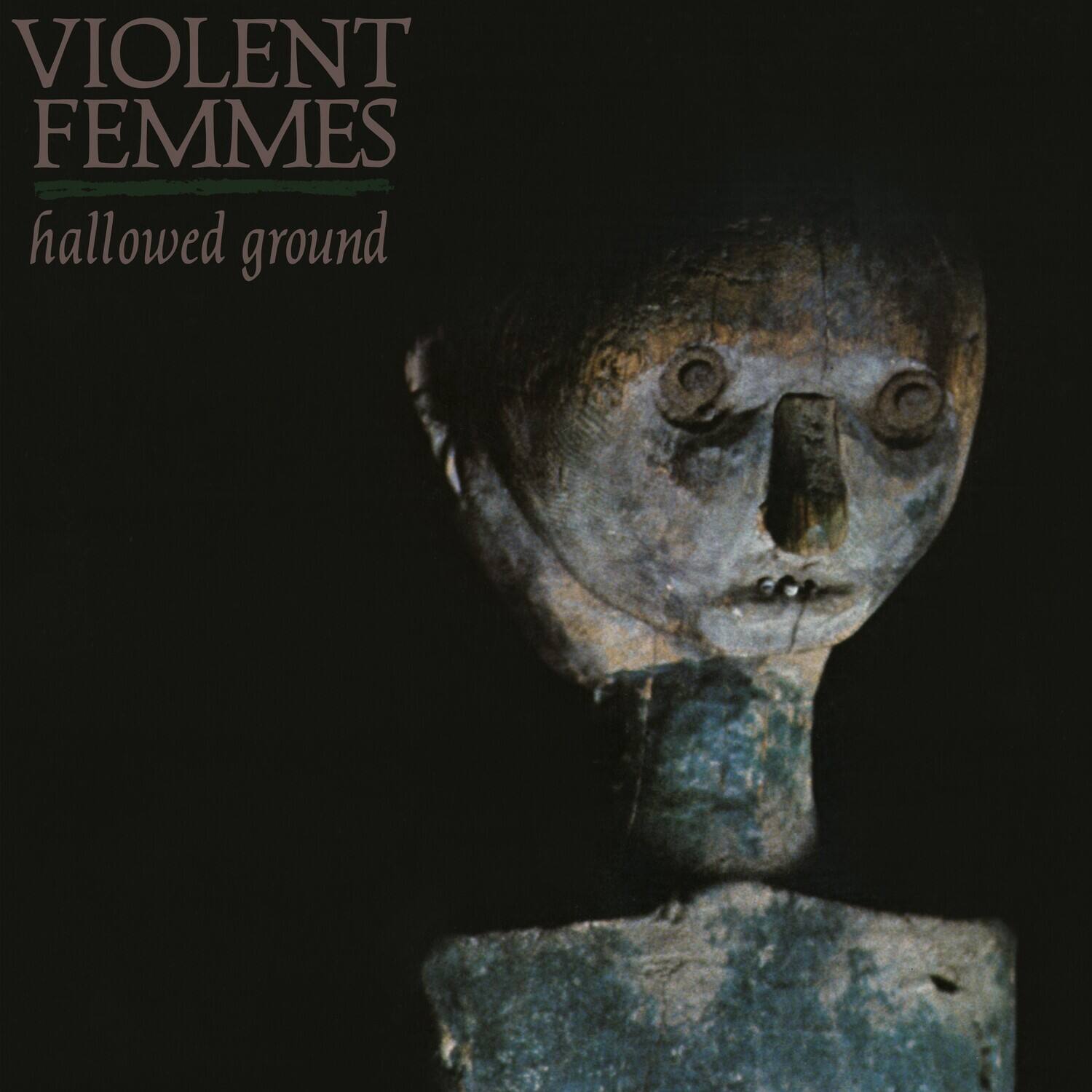 VIOLENT FEMMES  
hallowed ground