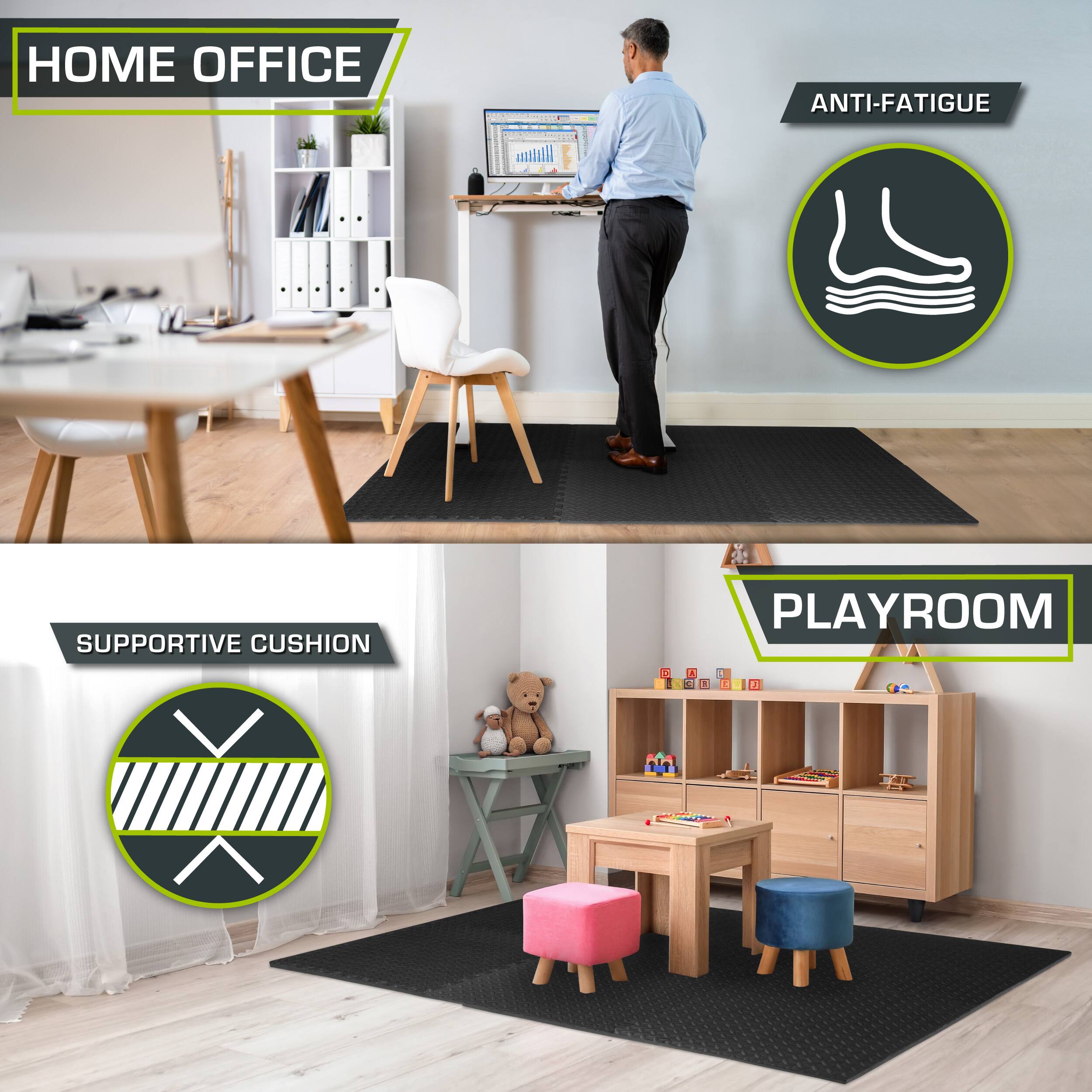 HOME OFFICE  
ANTI-FATIGUE  

SUPPORTIVE CUSHION  

PLAYROOM