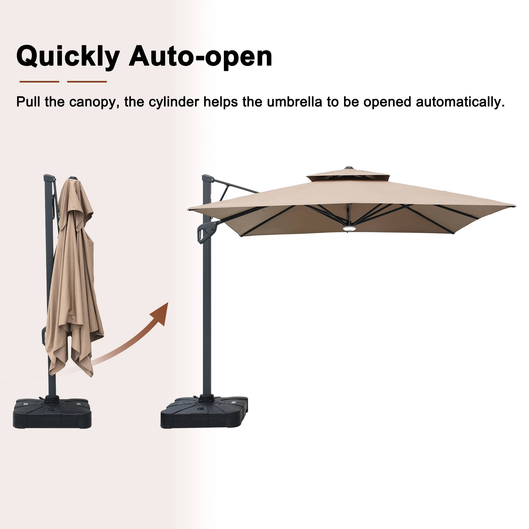 Quickly Auto-open  
Pull the canopy, the cylinder helps the umbrella to be opened automatically.