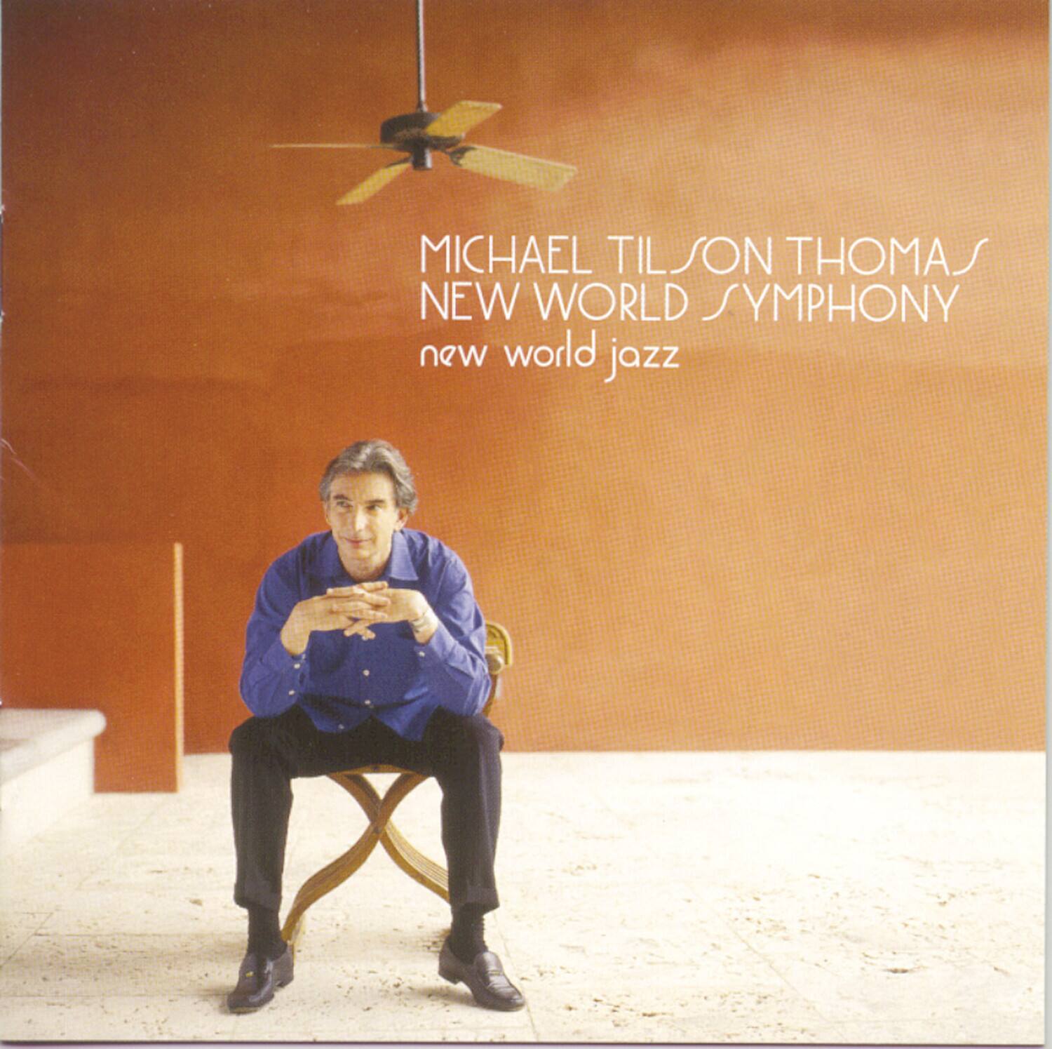 MICHAEL TILSON THOMAS  
NEW WORLD SYMPHONY  
new world jazz