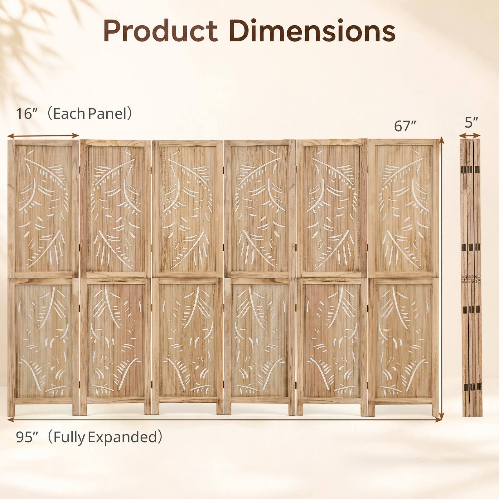 Product Dimensions
16" (Each Panel)
67"
5"
95" (Fully Expanded)