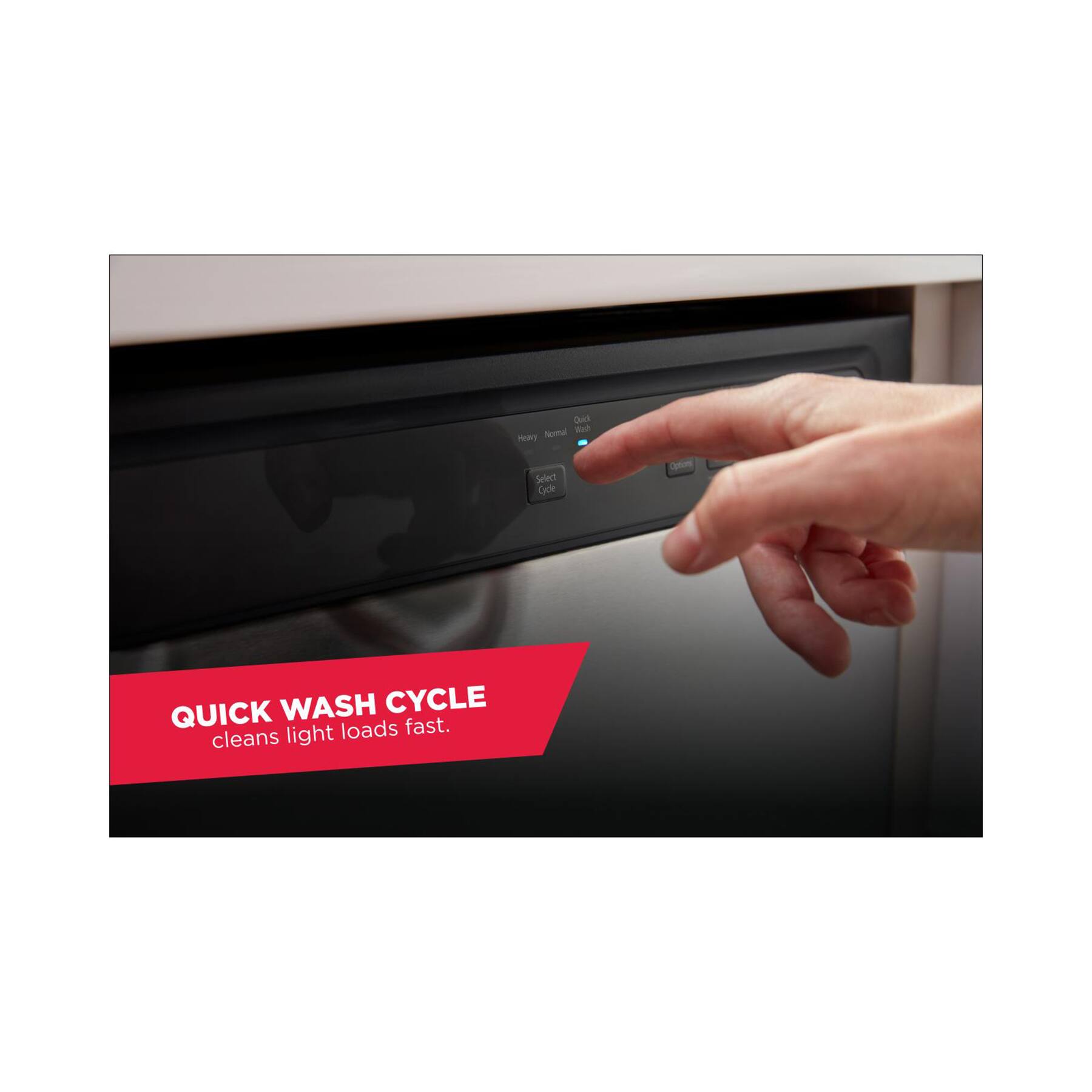 The text on the image reads: "Quick Wash Cycle. Cleans light loads fast."