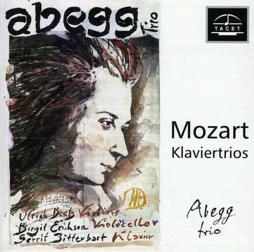 abegg trio

Mozart Klaviertrios

Utrich Beets Violin  
Birgit Erichson Violoncello  
Serrif Bitterbart Klavier

TACET