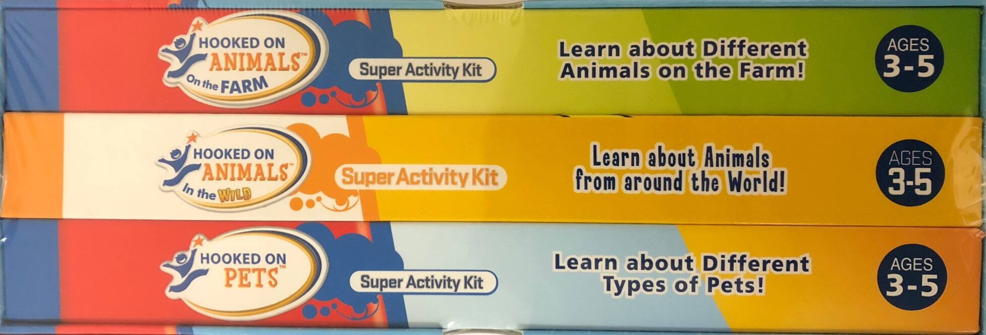 HOOKED ON ANIMALS  
On the FARM  
Super Activity Kit  
Learn about Different Animals on the Farm!  
AGES 3-5  

HOOKED ON ANIMALS  
In the WILD  
Super Activity Kit  
Learn about Animals from around the World!  
AGES 3-5  

HOOKED ON PETS  
Super Activity Kit  
Learn about Different Types of Pets!  
AGES 3-5