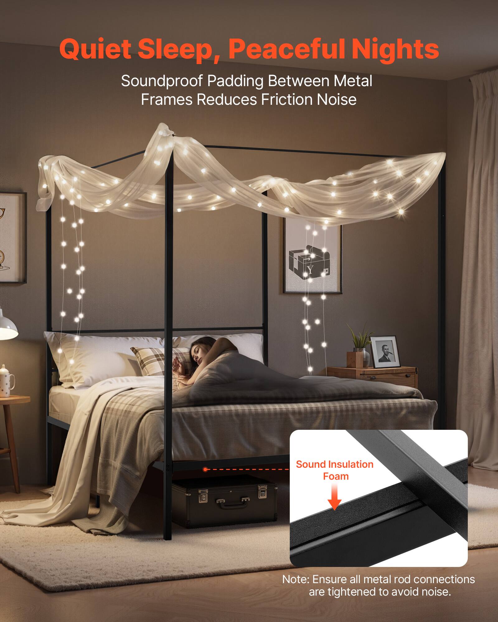Quiet Sleep, Peaceful Nights

Soundproof Padding Between Metal Frames Reduces Friction Noise

Sound Insulation Foam

Note: Ensure all metal rod connections are tightened to avoid noise.