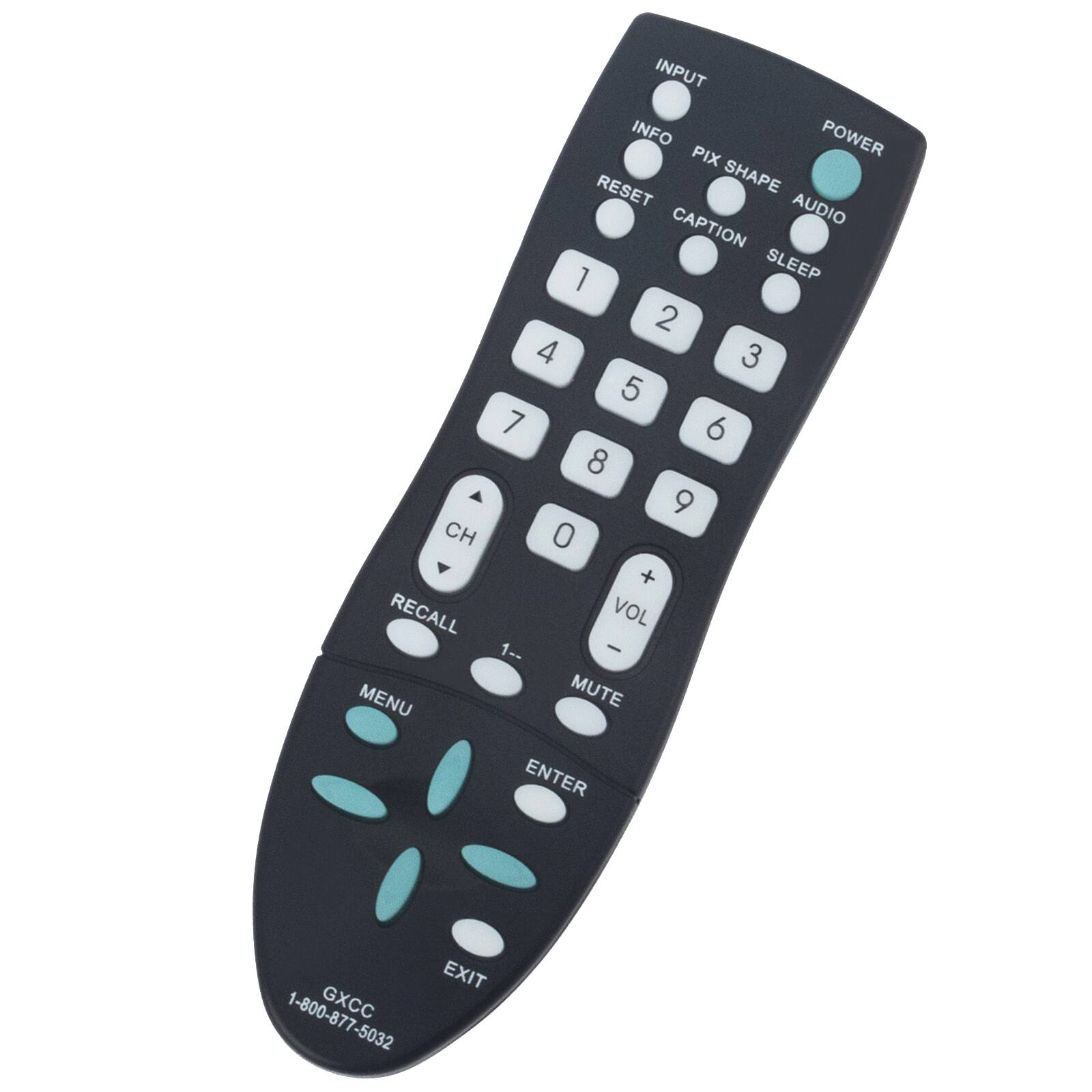 CH RECALL MENU INPUT INFO POWER PIX SHAPE AUDIO CAPTION 1 SLEEP 2 4 3 5 7 6 8 9 0 + VOL 1-- - MUTE ENTER EXIT 1-800-877-5032 GXCC