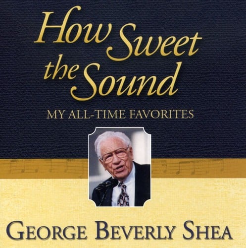 George Beverly Shea - How Sweet the Sound: My All-Time Favorites   - COMPACT DISCS [CD] price history on PriceWatchPro