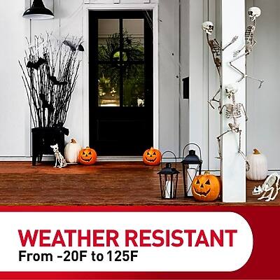 WEATHER RESISTANT  
From -20F to 125F