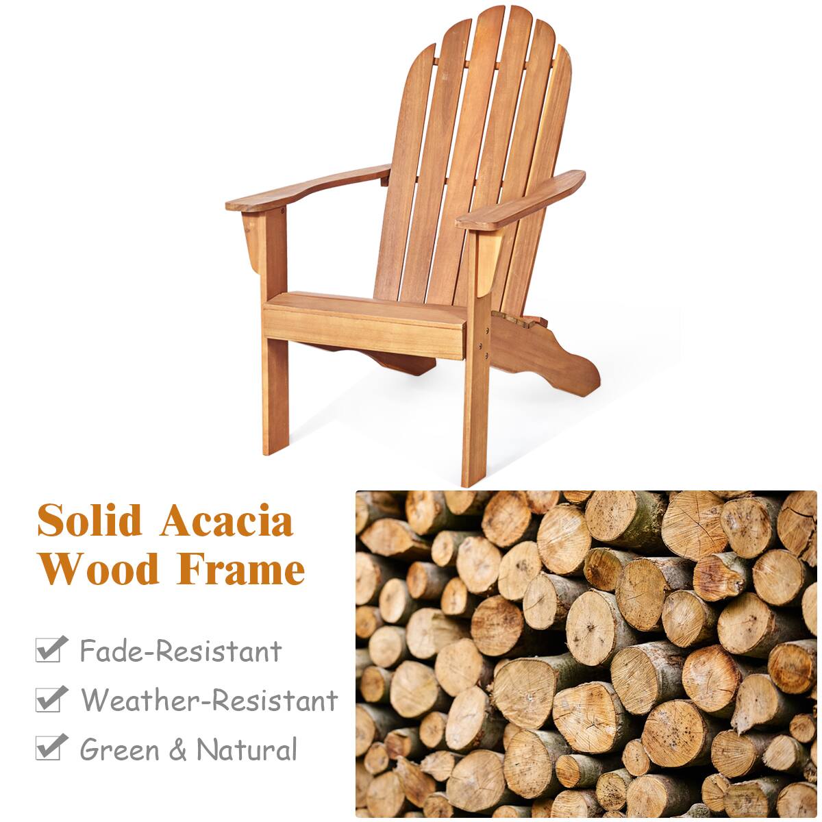 Solid Acacia Wood Frame

- Fade-Resistant
- Weather-Resistant
- Green & Natural