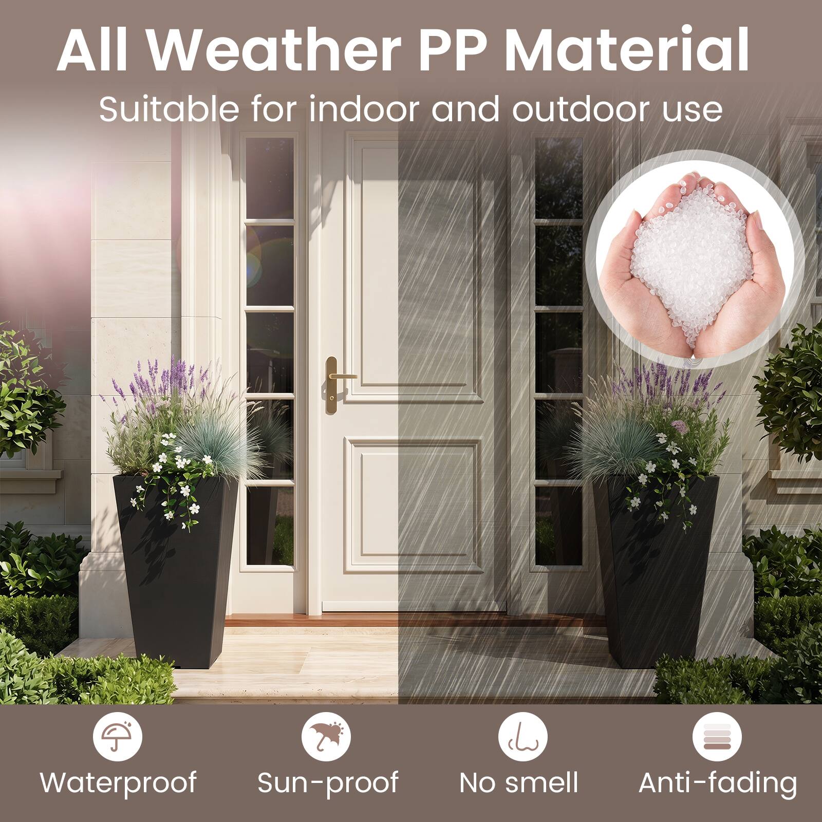 All Weather PP Material  
Suitable for indoor and outdoor use  
Waterproof  
Sun-proof  
No smell  
Anti-fading