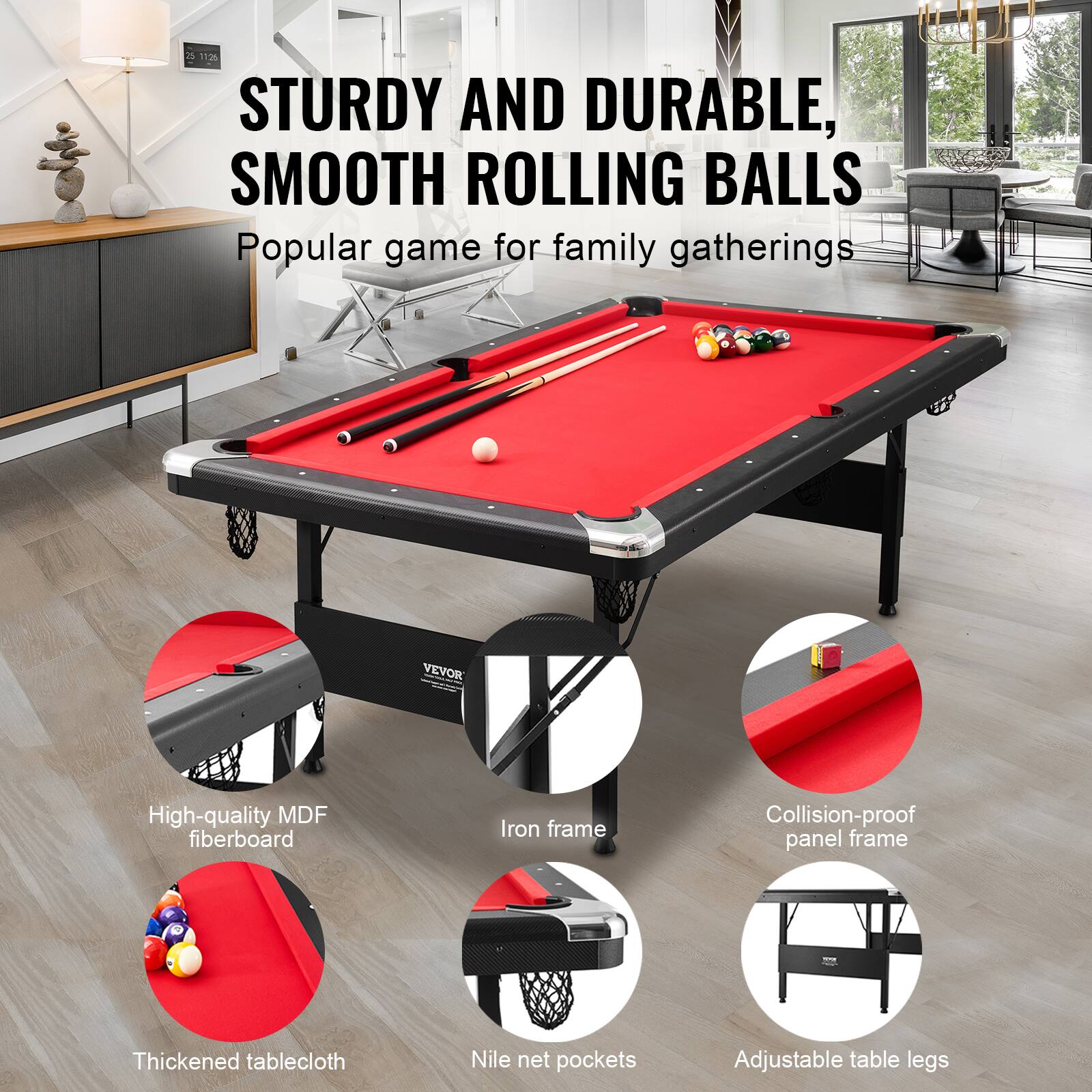 STURDY AND DURABLE, SMOOTH ROLLING BALLS
Popular game for family gatherings
VEVOR
High-quality MDF fiberboard
Iron frame
Collision-proof panel frame
Thickened tablecloth
Nile net pockets
Adjustable table legs