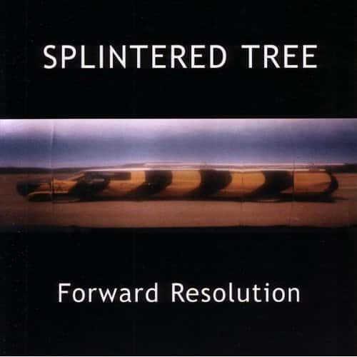 Splintered Tree - Forward Resolution  - COMPACT DISCS