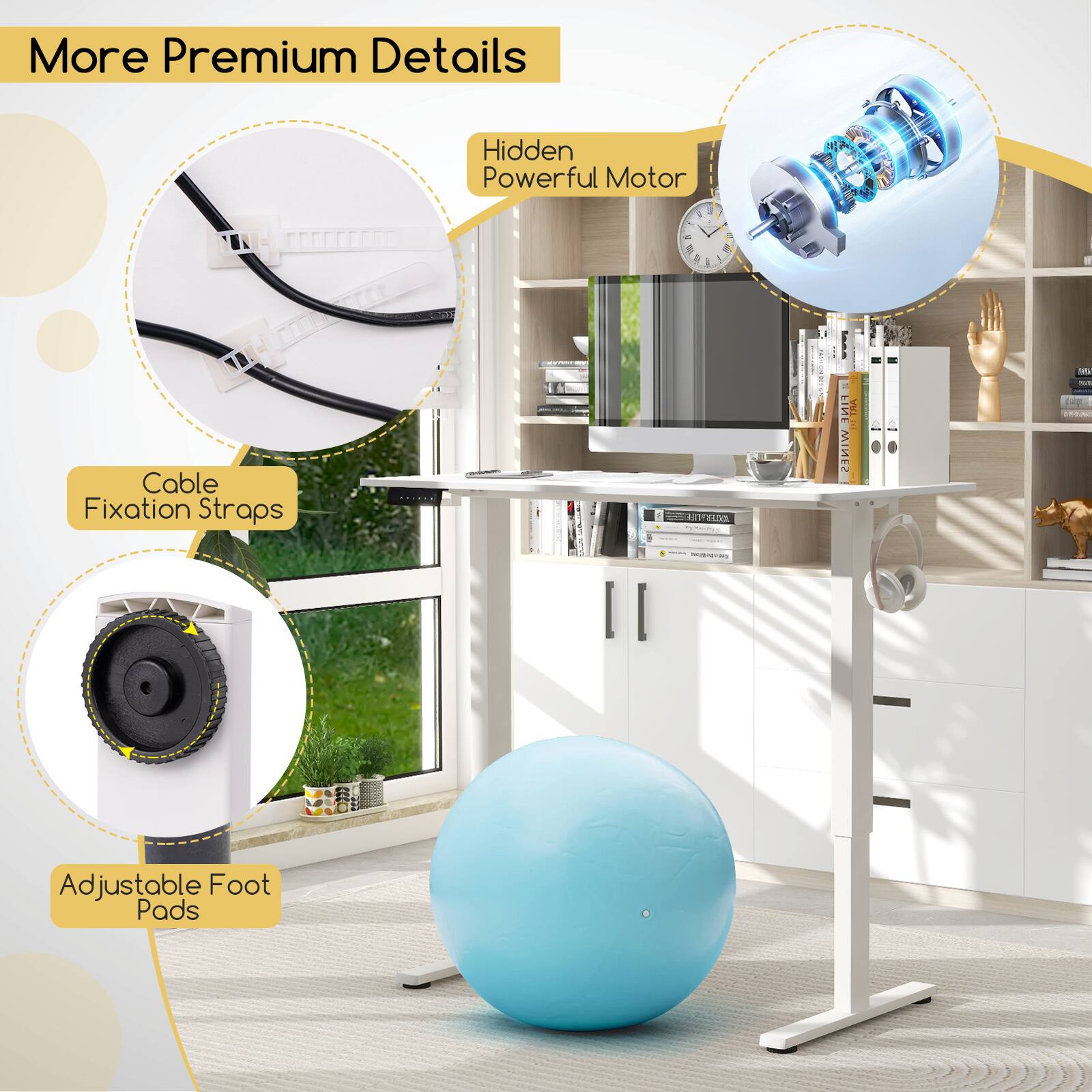 More Premium Details

- Hidden Powerful Motor
- Cable Fixation Straps
- Adjustable Foot Pads