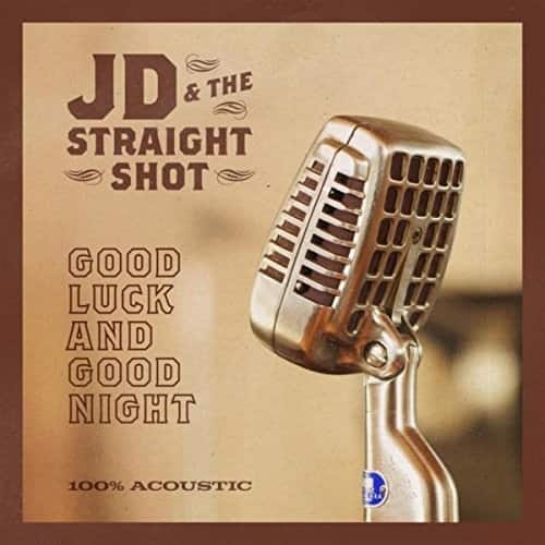 Jd / Straight Shot - Good Luck And Good Night  - COMPACT DISCS