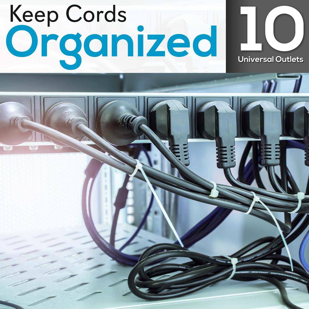 Keep Cords Organized  
10 Universal Outlets