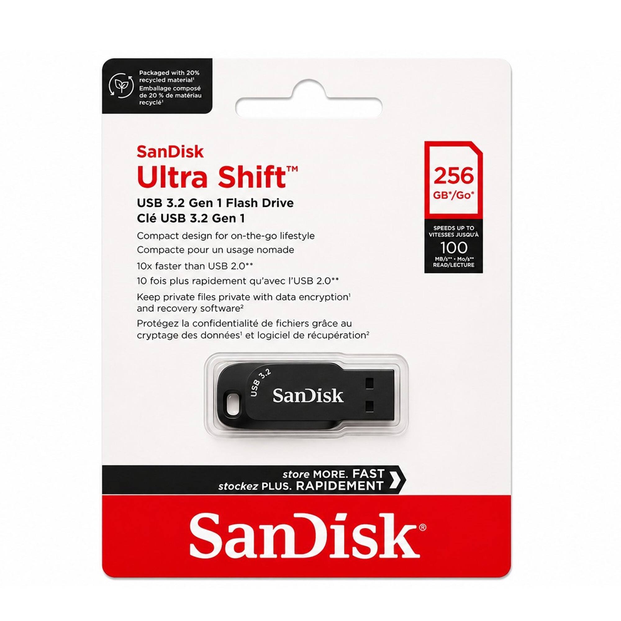 Packaged with 20% recycled material  
Emballage composé de 20% de matériau recyclé  

SanDisk Ultra Shift™  
USB 3.2 Gen 1 Flash Drive  
Clé USB 3.2 Gen 1  

Compact design for on-the-go lifestyle  
Compacte pour un usage nomade  

10x faster than USB 2.0**  
10 fois plus rapidement qu'avec l'USB 2.0**  

Keep private files private with data encryption* and recovery software*  
Protégez la confidentialité de fichiers grâce au cryptage des données* et logiciel de récupération*  

256 GB/Go*  
SPEEDS UP TO VITESSES JUSQU'À 100 MB/s READ/LECTURE  

SanDisk  
store MORE. FAST  
stockez PLUS. RAPIDEMENT