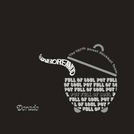 The 107th Street Stickball Team - Saboreando: Pot Full Of Soul - VINYL LP