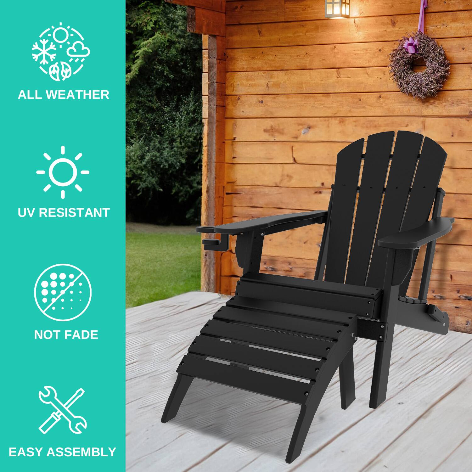 - ALL WEATHER
- UV RESISTANT
- NOT FADE
- EASY ASSEMBLY