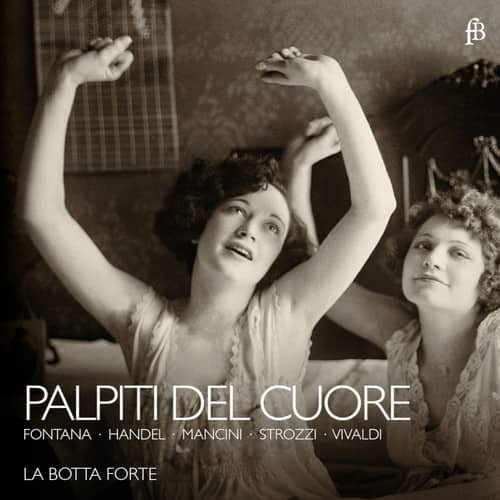 Handel / Mancini / Vivaldi / Fontana / Strozzi - Palpiti Del Cuore  - COMPACT DISCS
