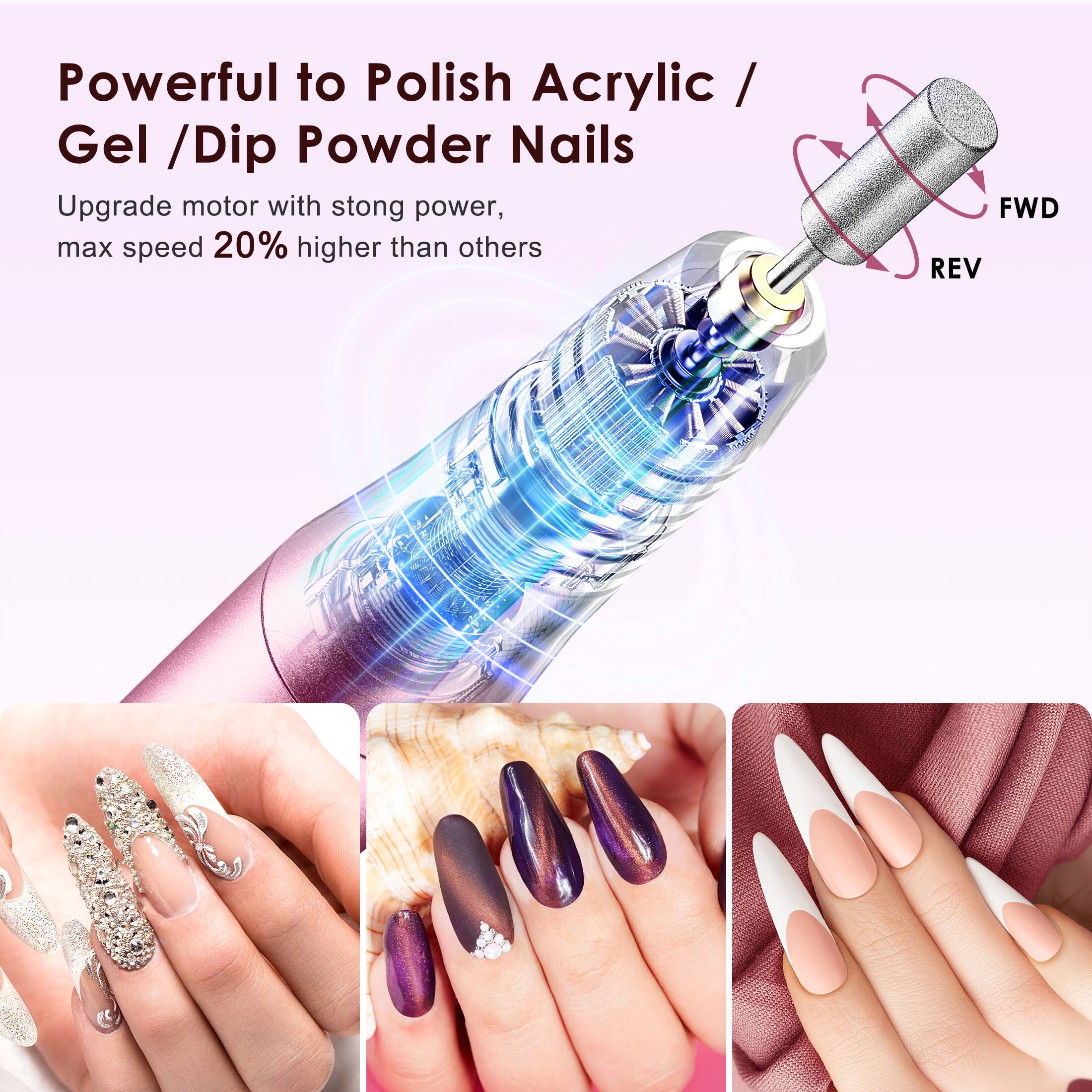 Powerful to Polish Acrylic / Gel / Dip Powder Nails

Upgrade motor with strong power, max speed 20% higher than others

FWD REV