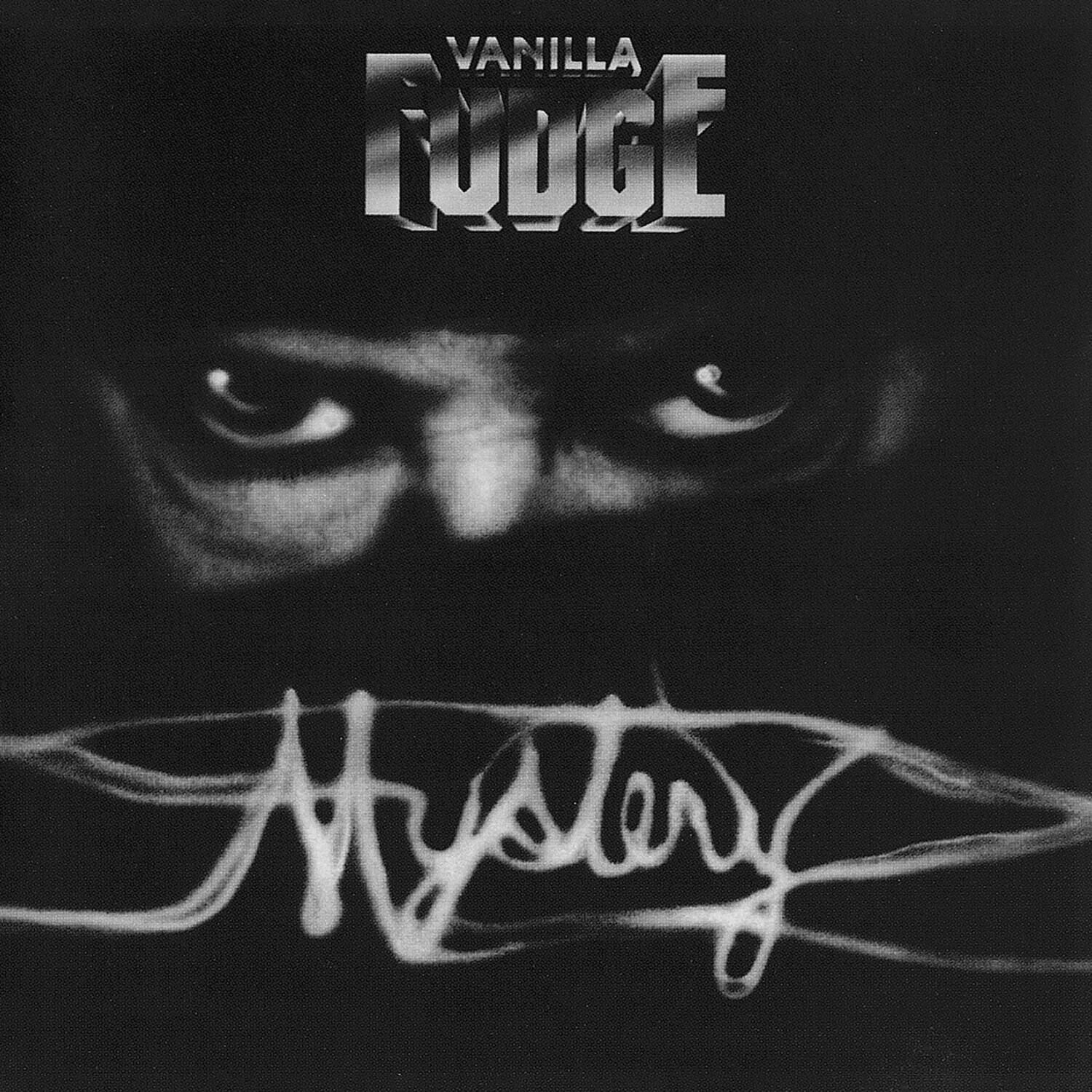 VANILLA FUDGE  
Mystery