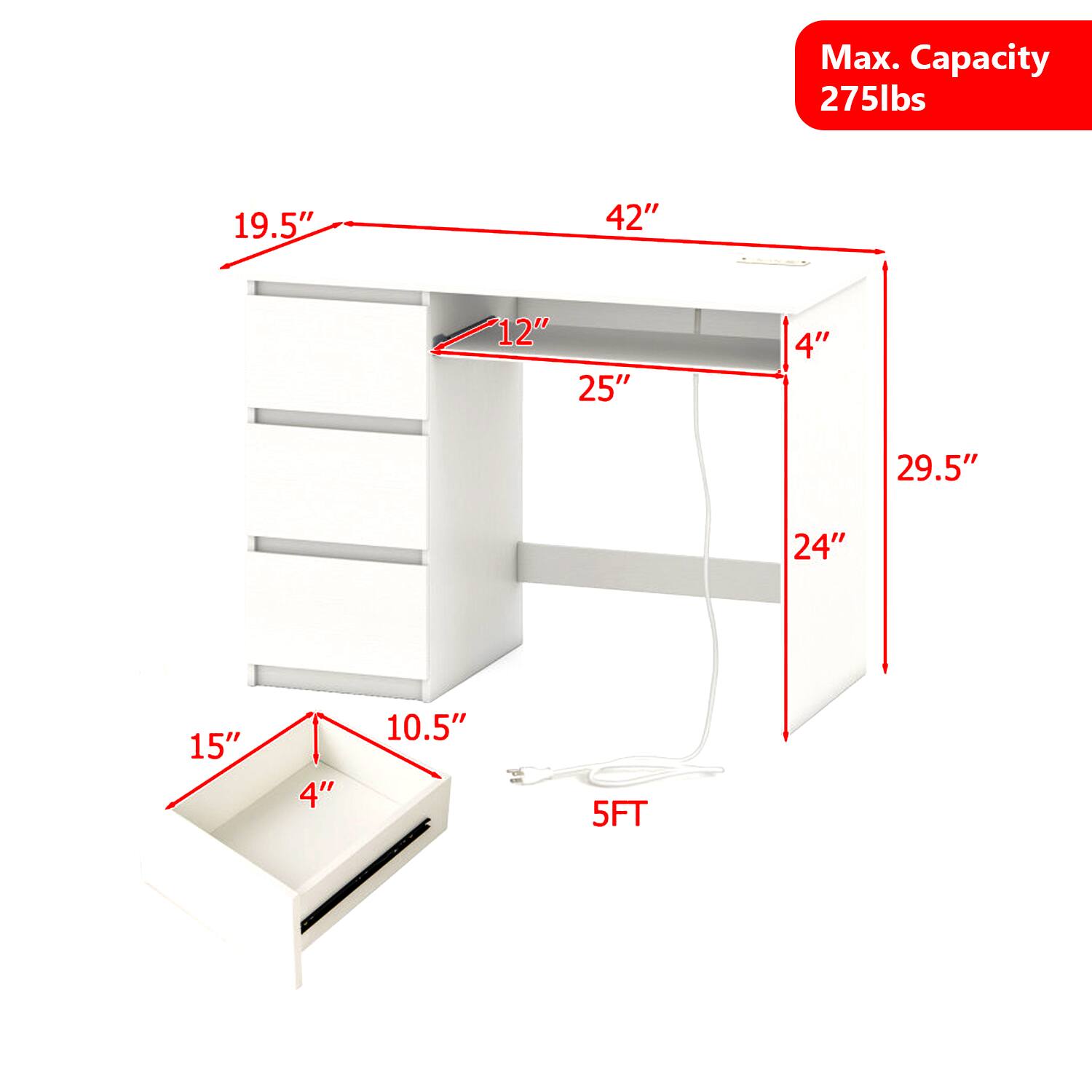 Max. Capacity 275lbs  
19.5"  
42"  
12"  
25"  
4"  
29.5"  
24"  
15"  
4"  
10.5"  
5FT