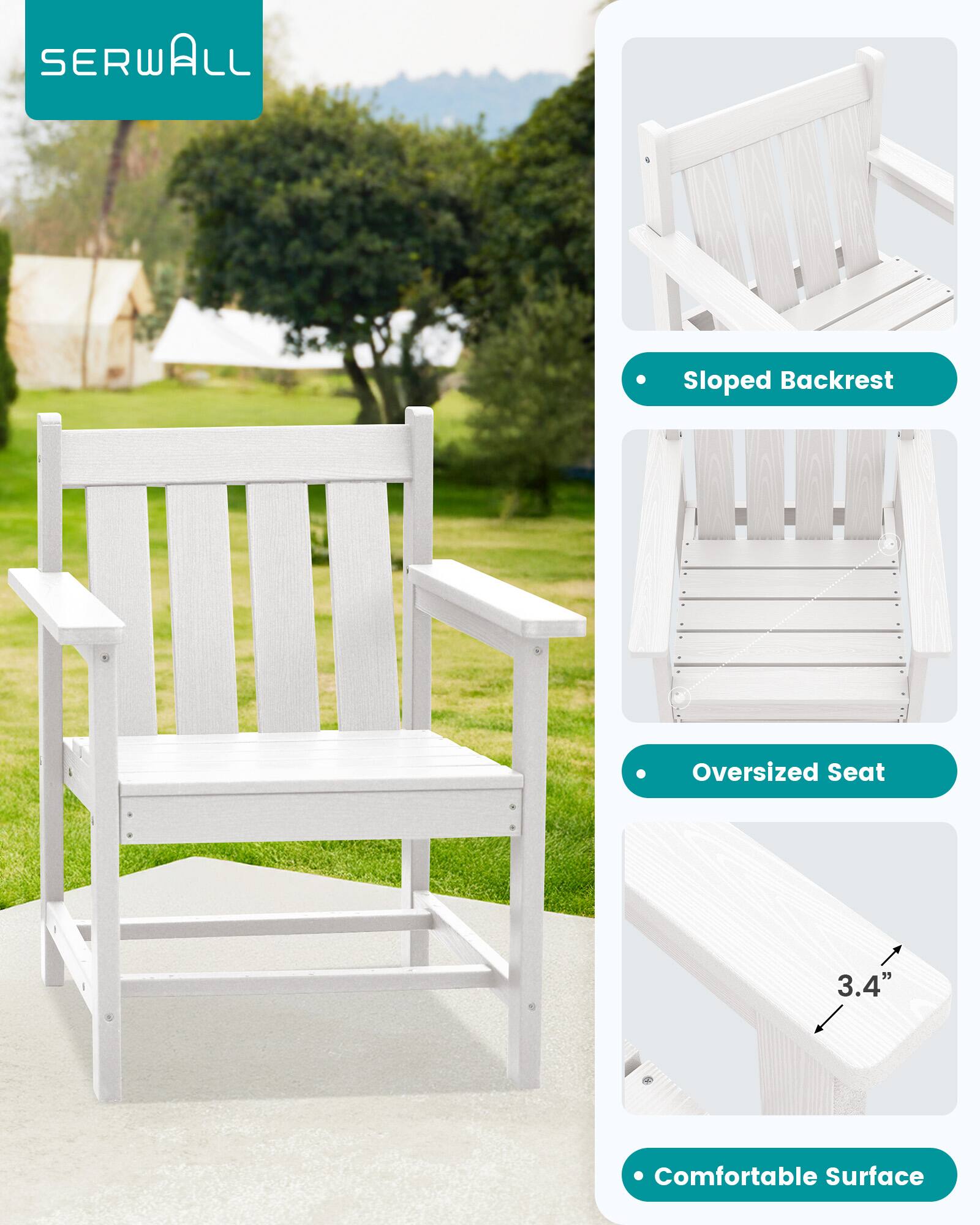 SERWALL

- Sloped Backrest
- Oversized Seat
- 3.4" Comfortable Surface