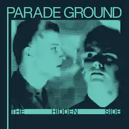 Parade Ground - The Hidden Side - VINYL LP