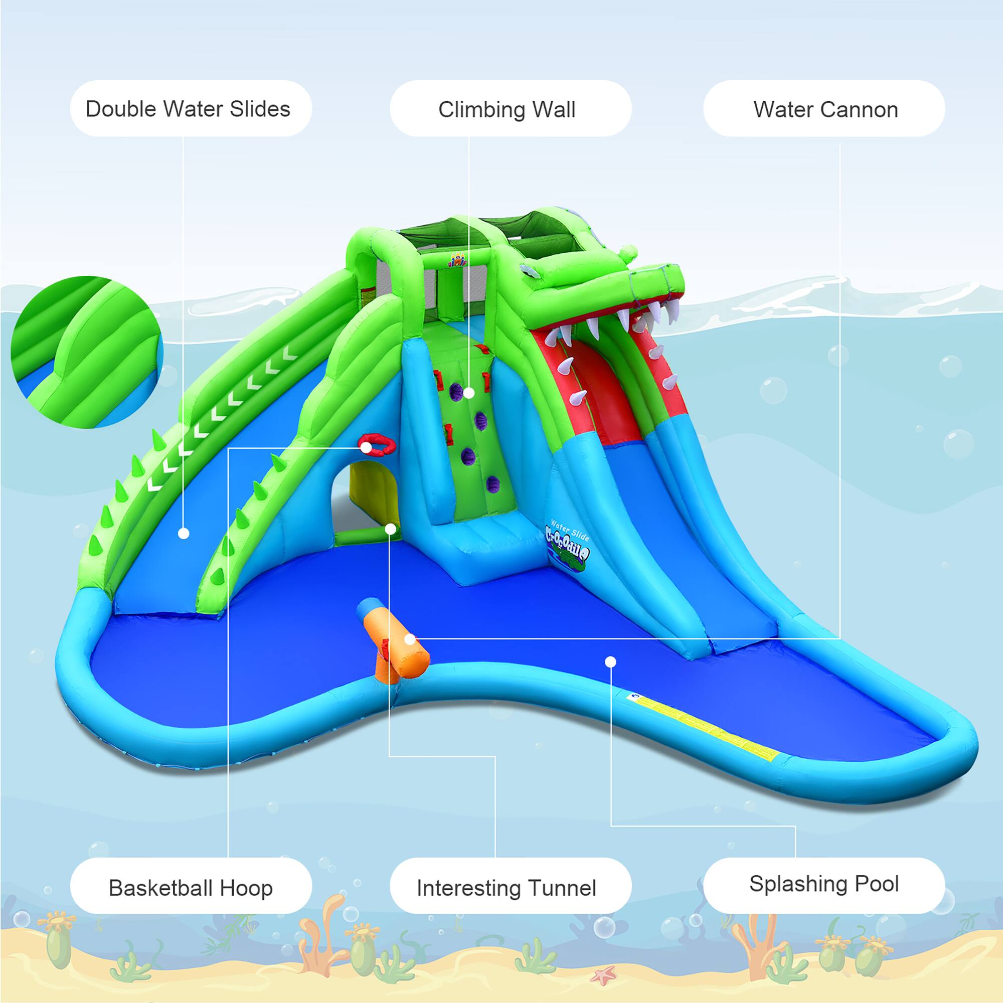 Double Water Slides  
Climbing Wall  
Water Cannon  
Basketball Hoop  
Interesting Tunnel  
Splashing Pool
