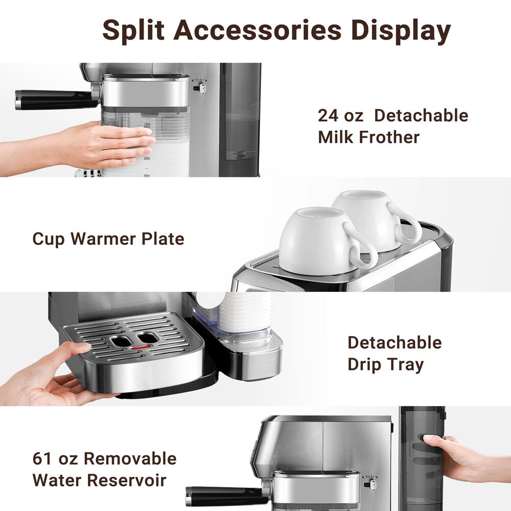 Split Accessories Display

- 24 oz Detachable Milk Frother
- Cup Warmer Plate
- Detachable Drip Tray
- 61 oz Removable Water Reservoir