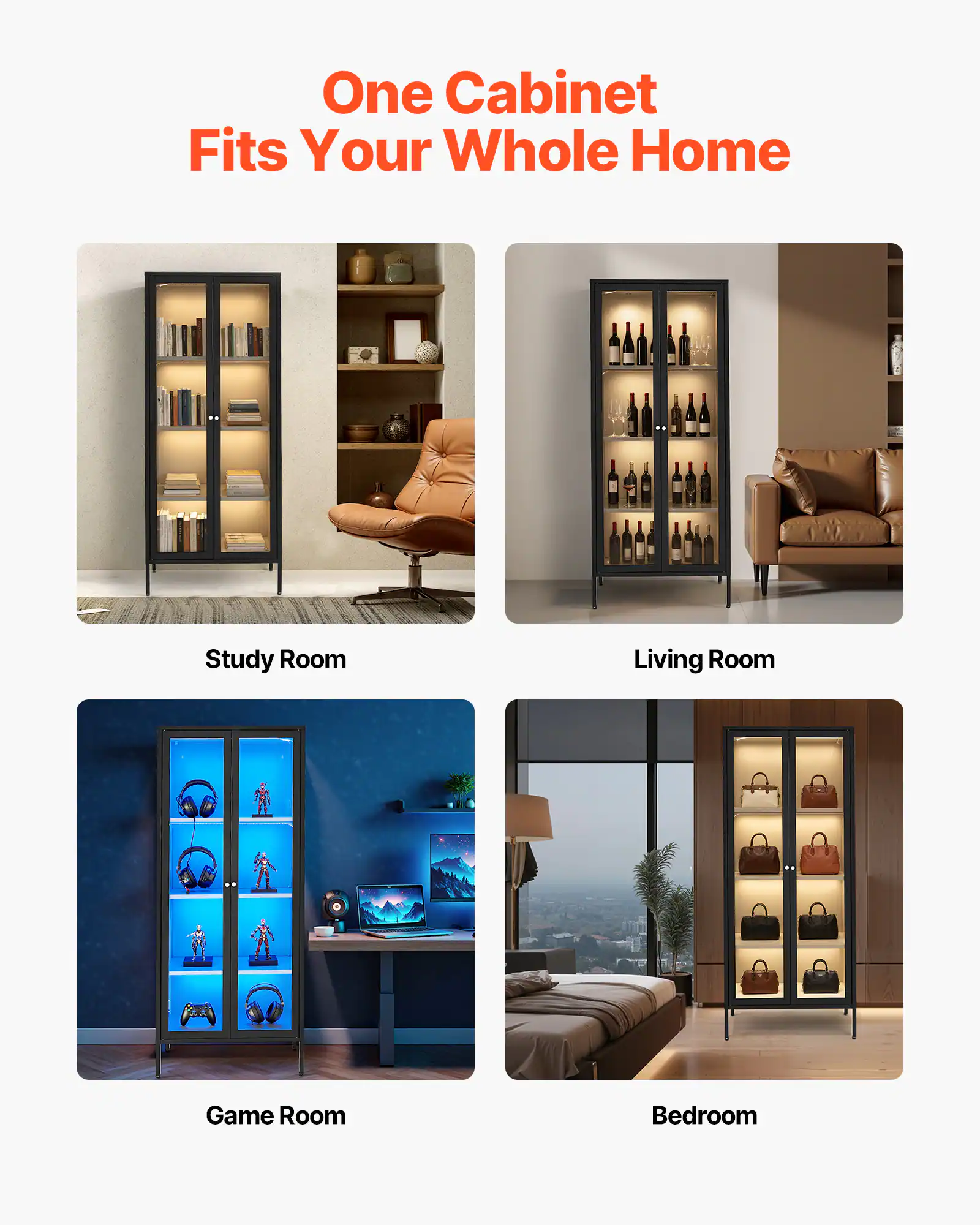 One Cabinet Fits Your Whole Home

- Study Room
- Living Room
- Game Room
- Bedroom