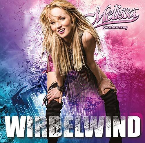 Melissa Naschenweng  
WIRBELWIND