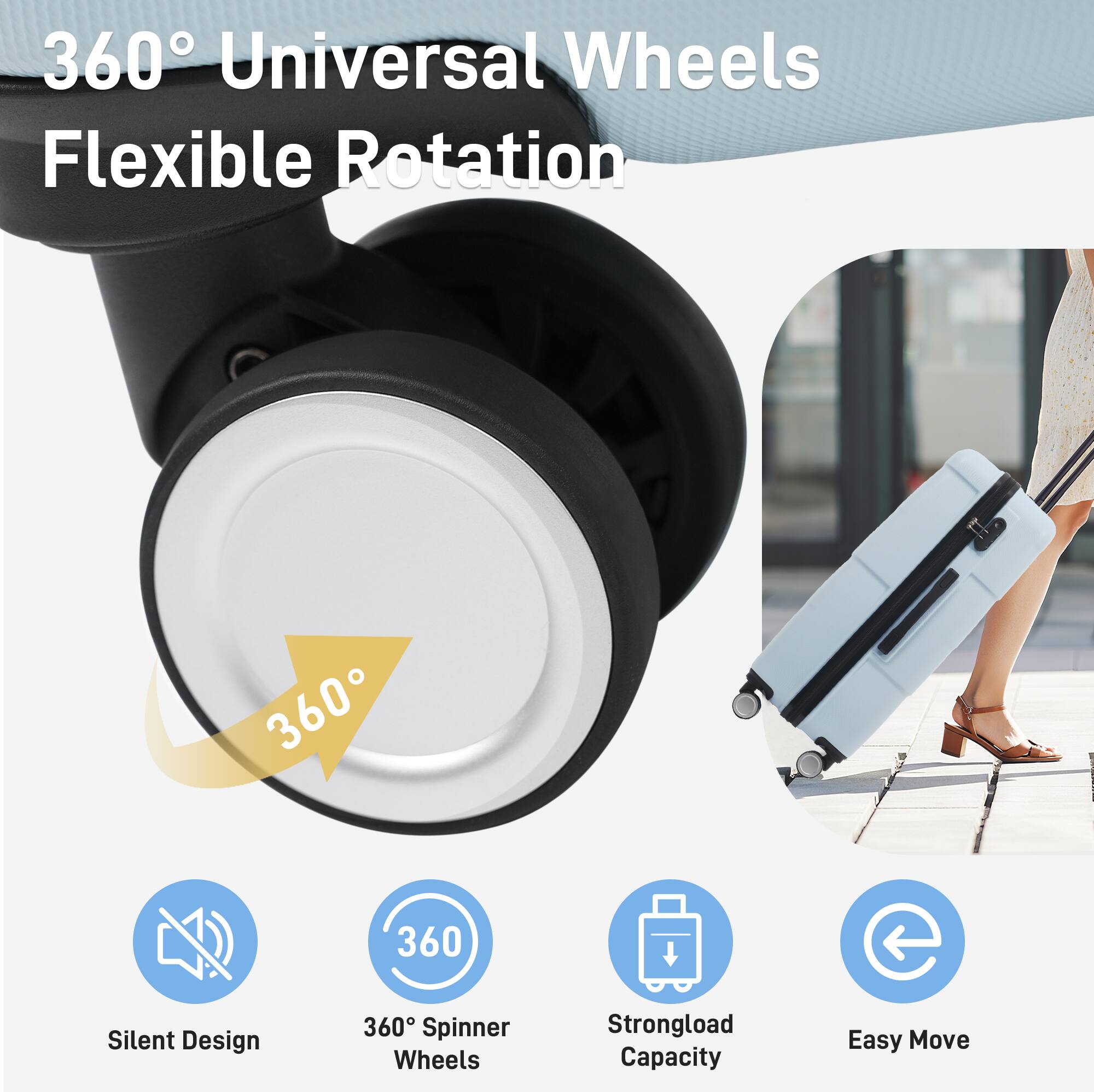 360° Universal Wheels  
Flexible Rotation  

- Silent Design  
- 360° Spinner Wheels  
- Strongload Capacity  
- Easy Move