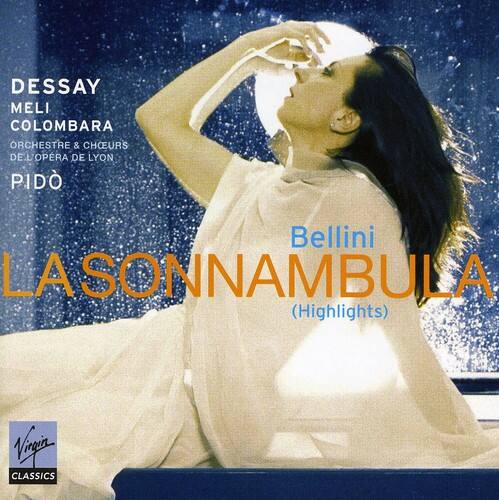 Natalie Dessay - La Sonnambula Highlights   - COMPACT DISCS [CD]