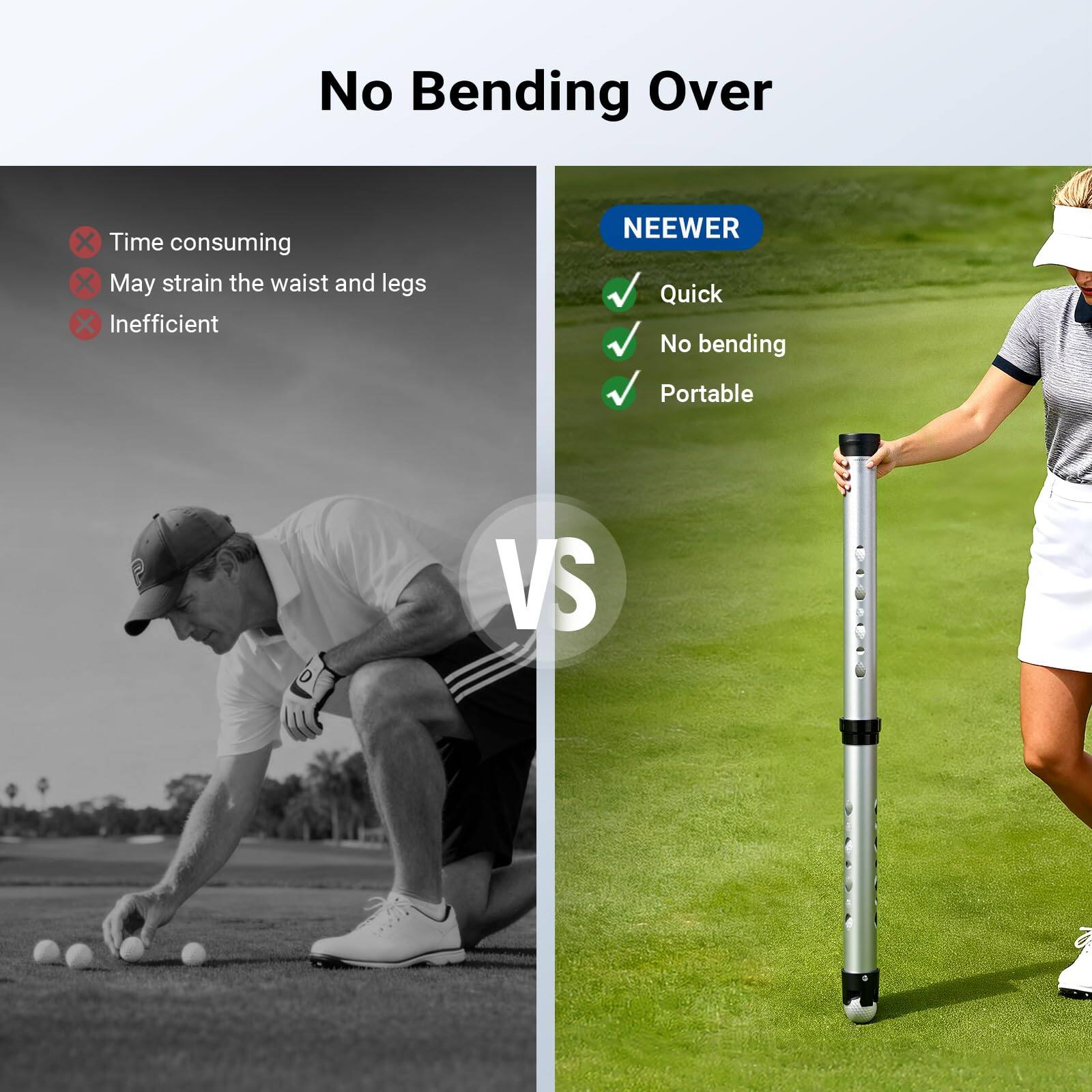 No Bending Over

Time consuming  
May strain the waist and legs  
Inefficient

NEEWER

Quick  
No bending  
Portable
