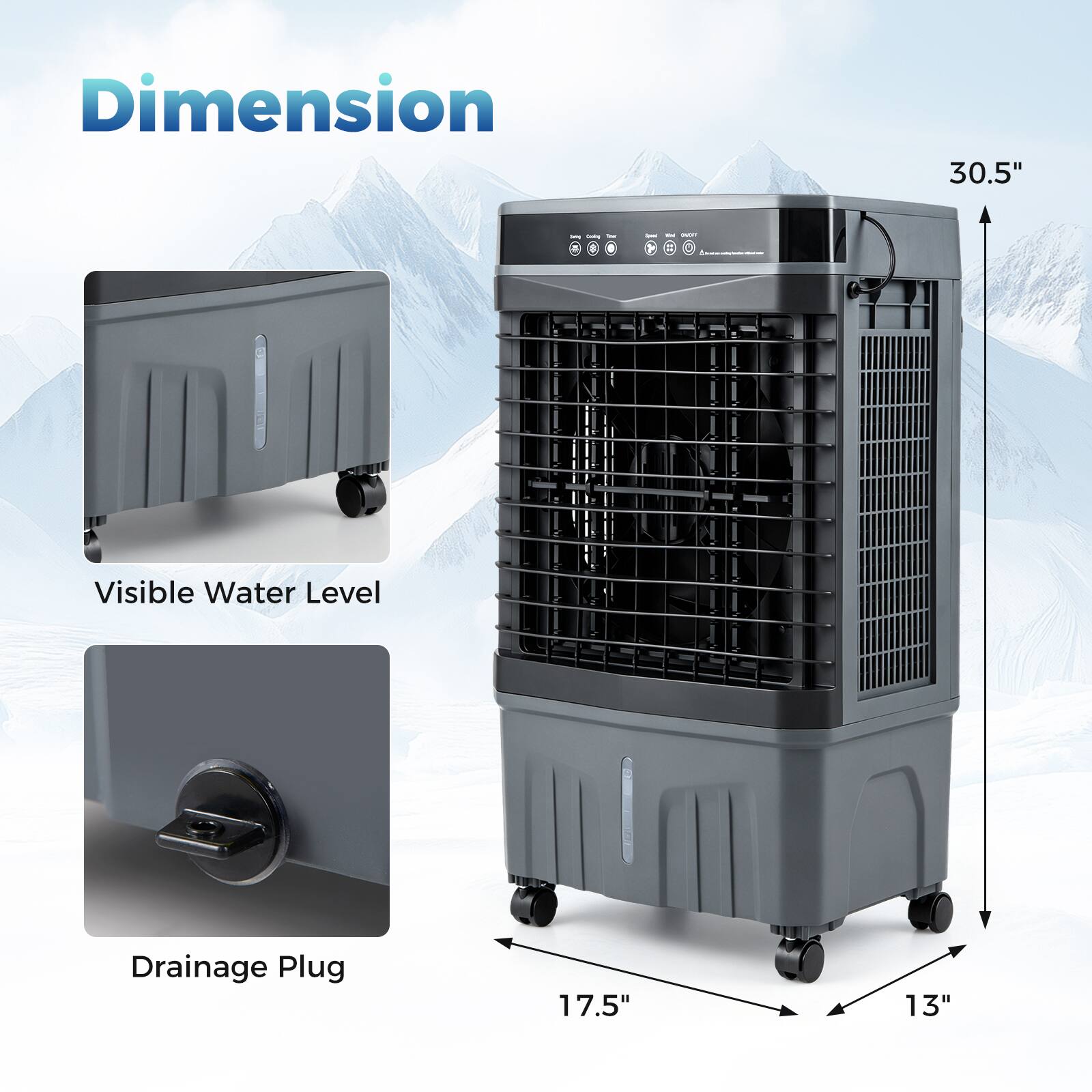 Dimension 30.5"  
Visible Water Level  
Drainage Plug 17.5" 13"