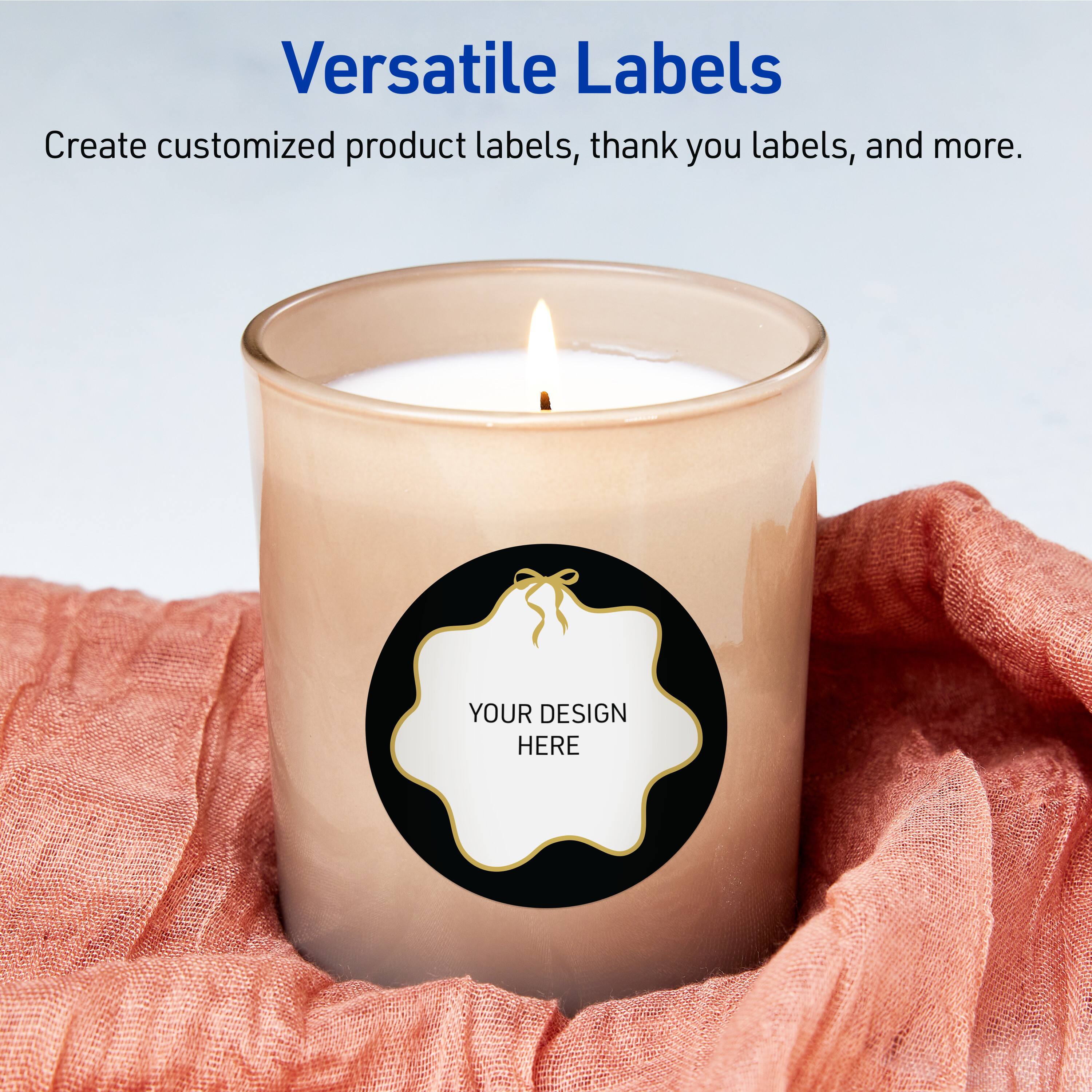 Versatile Labels

Create customized product labels, thank you labels, and more.

YOUR DESIGN HERE