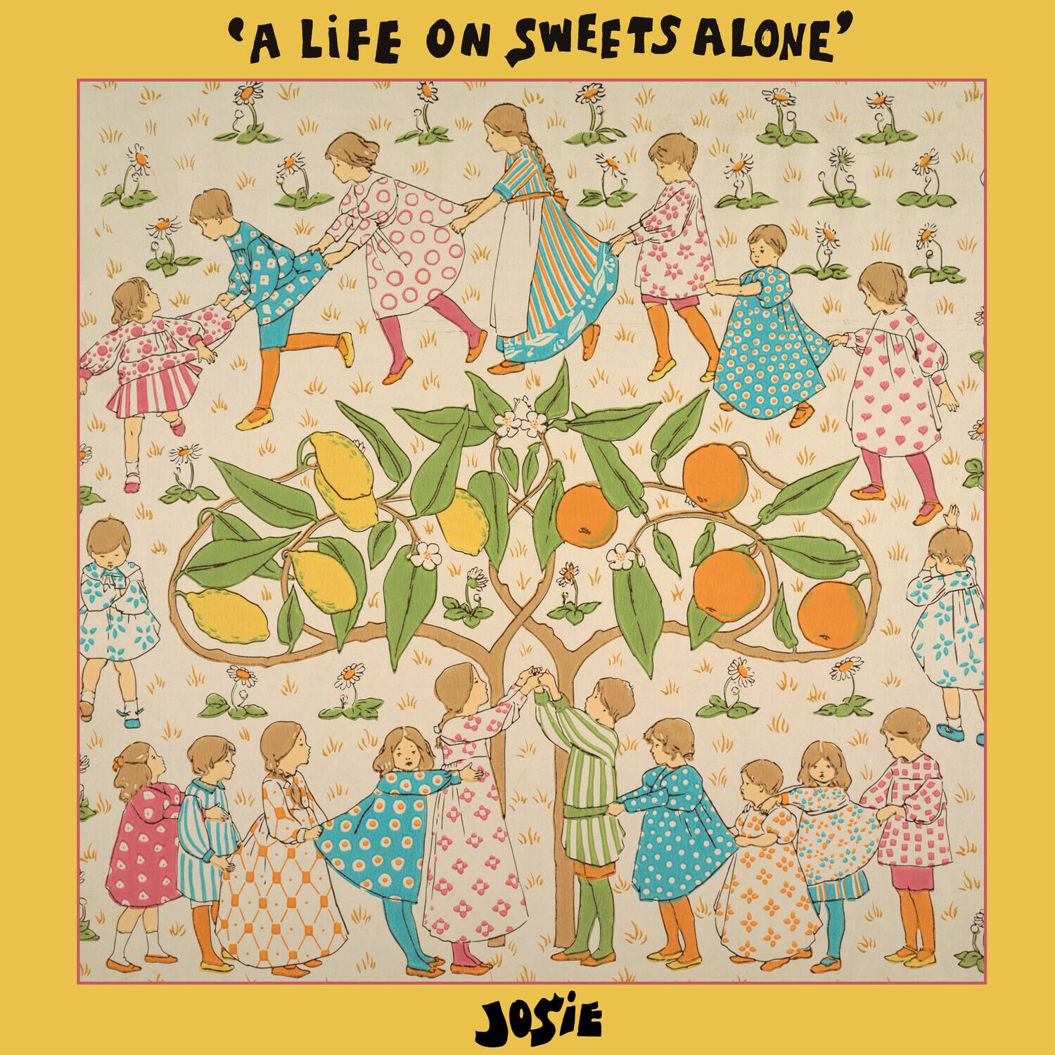 "A Life on Sweets Alone"  
Josie