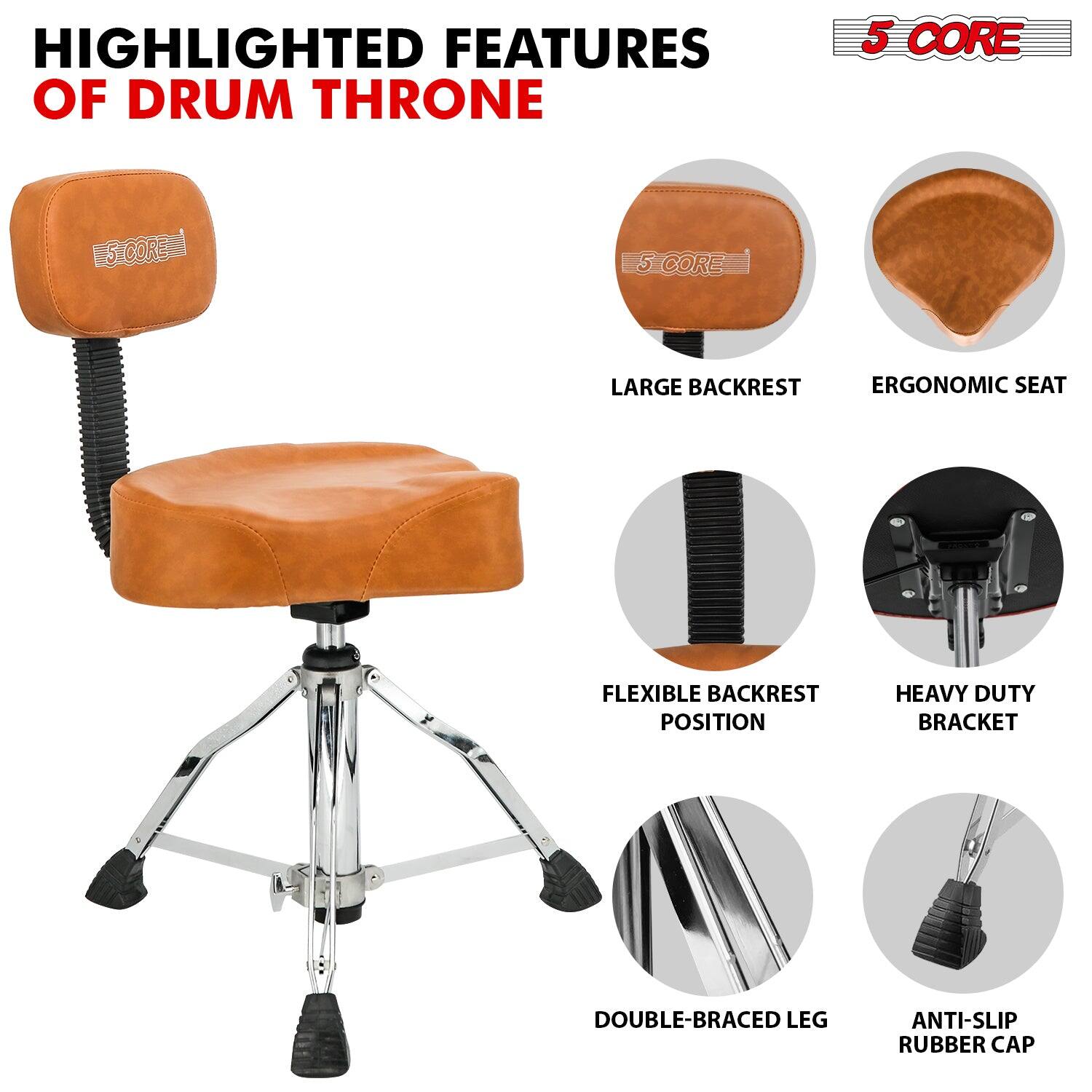 HIGHLIGHTED FEATURES OF DRUM THRONE

- LARGE BACKREST
- ERGONOMIC SEAT
- FLEXIBLE BACKREST POSITION
- HEAVY DUTY BRACKET
- DOUBLE-BRACED LEG
- ANTI-SLIP RUBBER CAP