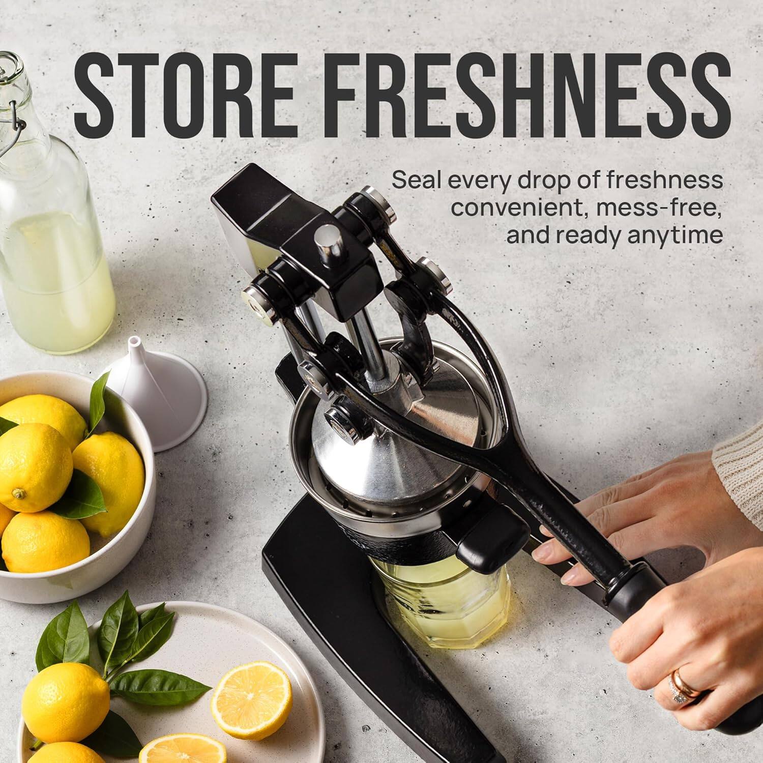 STORE FRESHNESS

Seal every drop of freshness convenient, mess-free, and ready anytime