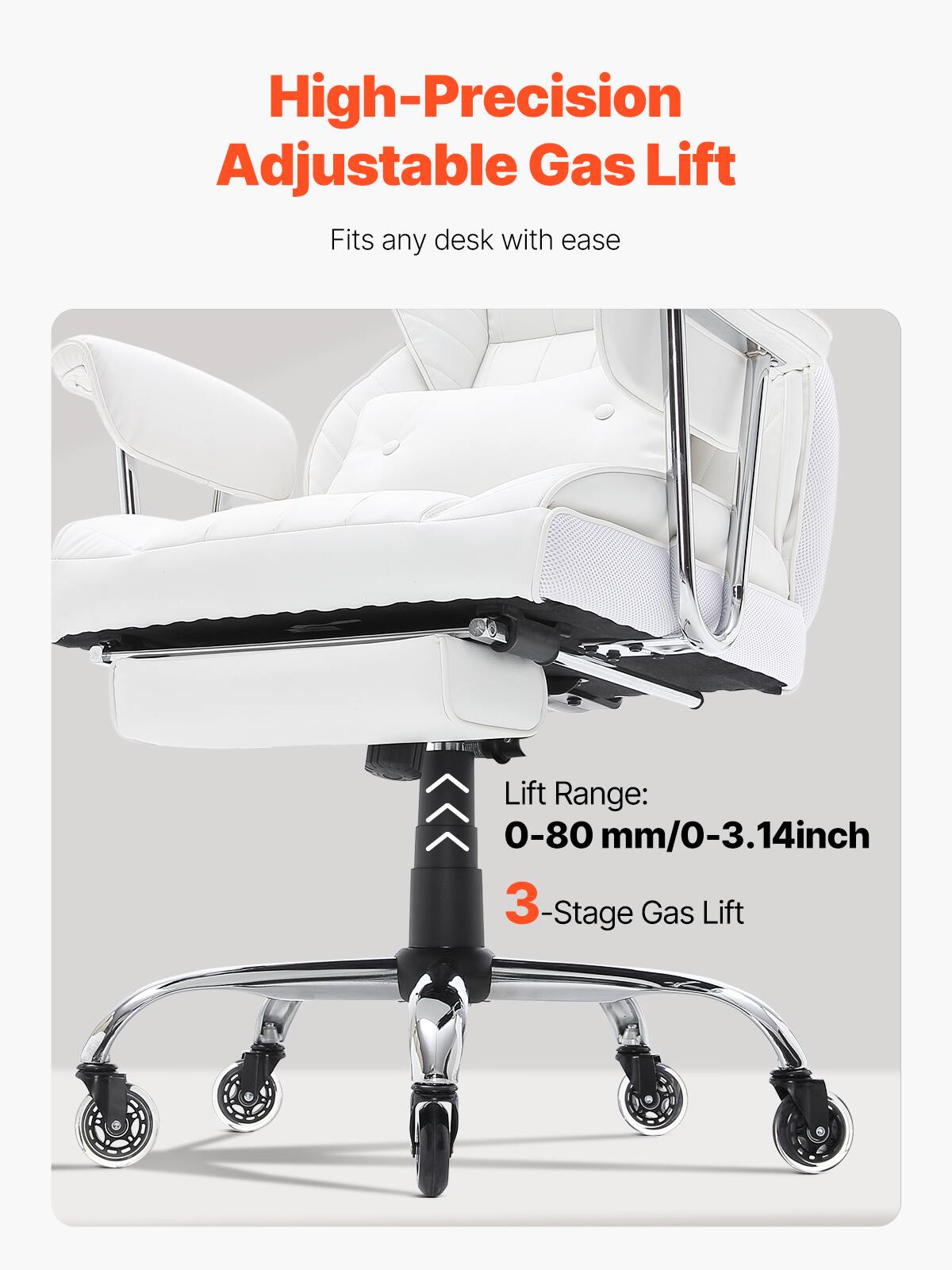 High-Precision Adjustable Gas Lift  
Fits any desk with ease  

Lift Range: 0-80 mm/0-3.14 inch  
3-Stage Gas Lift