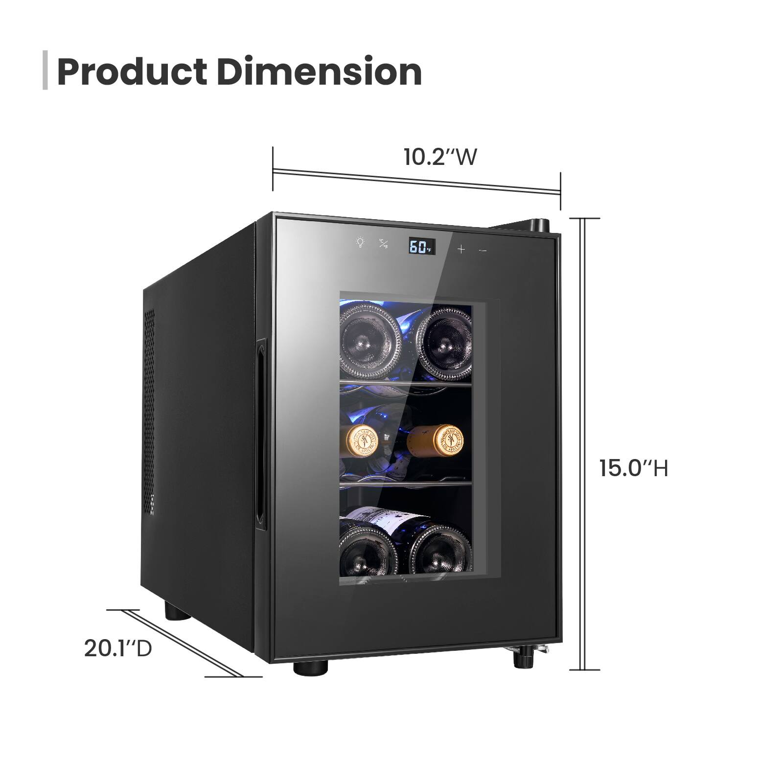 Product Dimension  
10.2"W x 15.0"H x 20.1"D