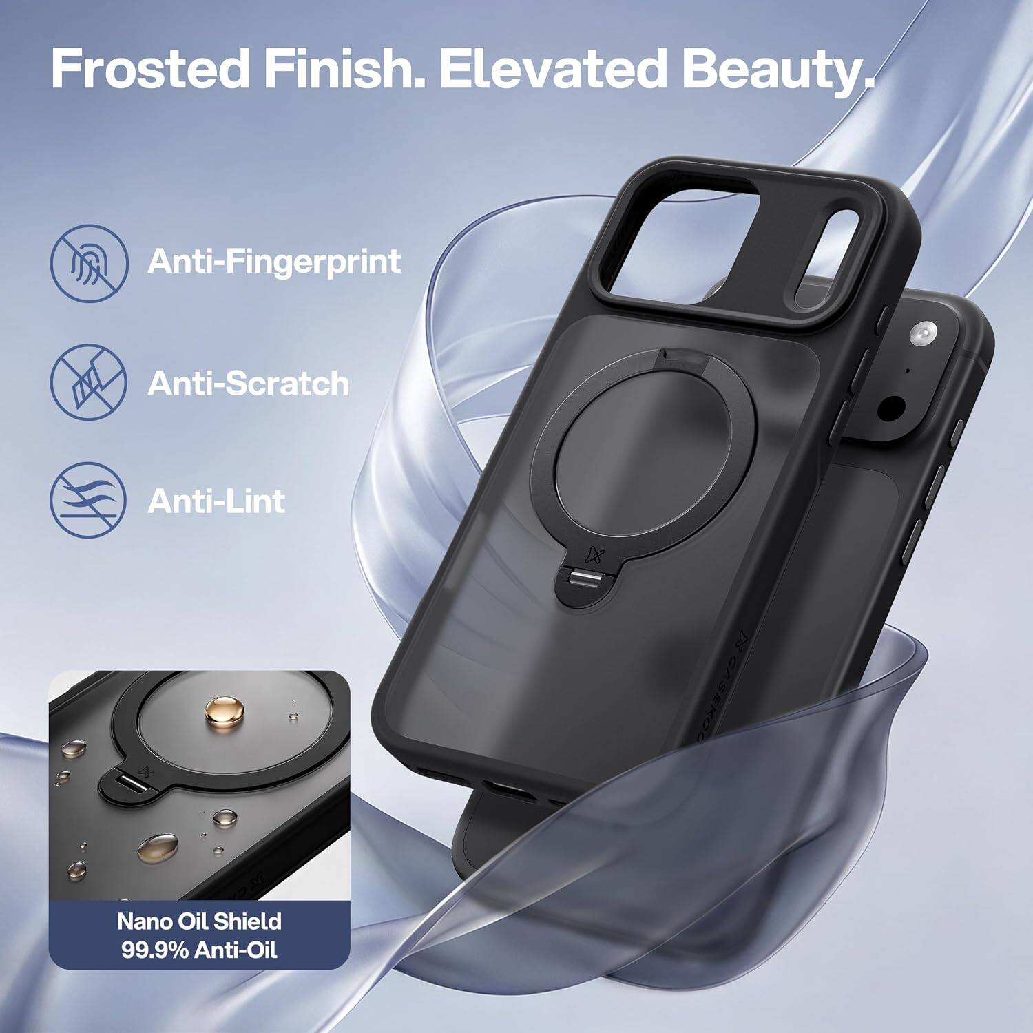 Frosted Finish. Elevated Beauty.

Anti-Fingerprint  
Anti-Scratch  
Anti-Lint  

Nano Oil Shield 99.9% Anti-Oil