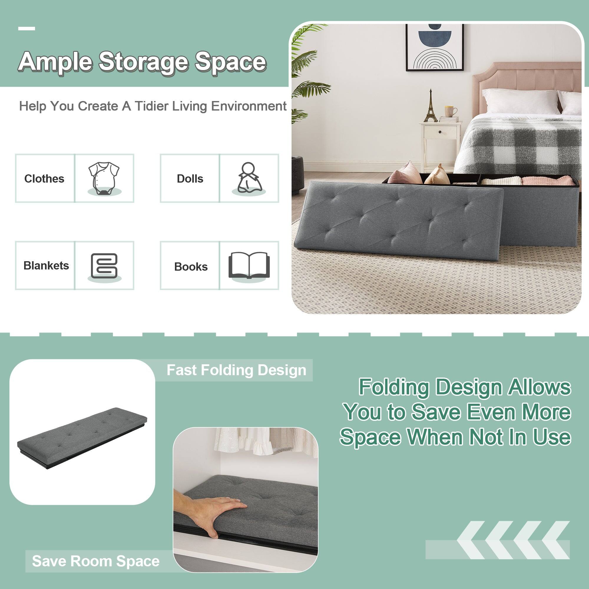 Ample Storage Space  
Help You Create A Tidier Living Environment  

Clothes  
Dolls  
Blankets  
Books  

Fast Folding Design  
Folding Design Allows You to Save Even More Space When Not In Use  

Save Room Space