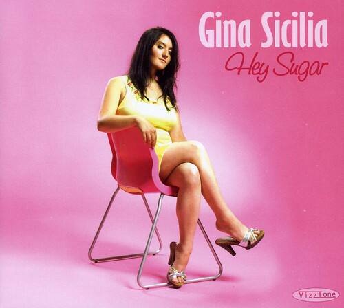 Gina Sicilia  
Hey Sugar  
VizzTone