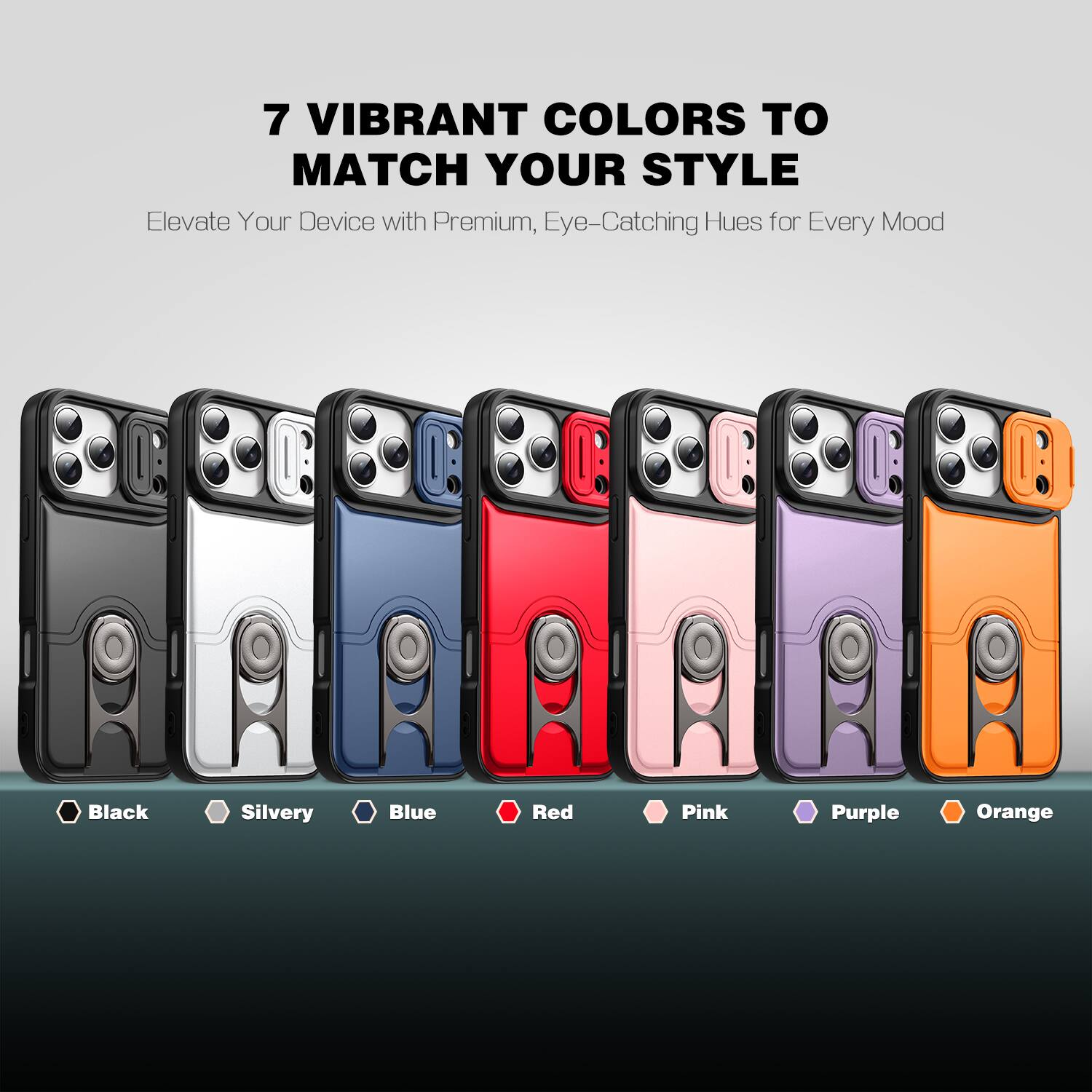 7 VIBRANT COLORS TO MATCH YOUR STYLE  
Elevate Your Device with Premium, Eye-Catching Hues for Every Mood  

- Black  
- Silvery  
- Blue  
- Red  
- Pink  
- Purple  
- Orange
