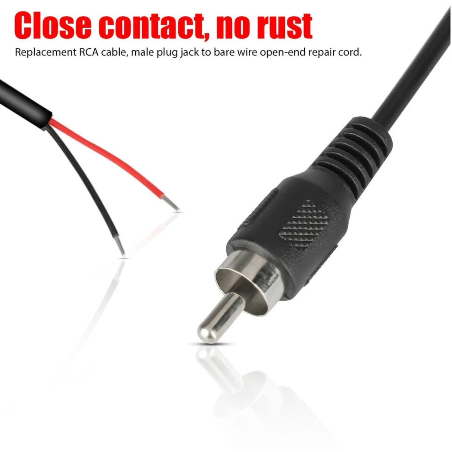 Close contact, no rust  
Replacement RCA cable, male plug jack to bare wire open-end repair cord.