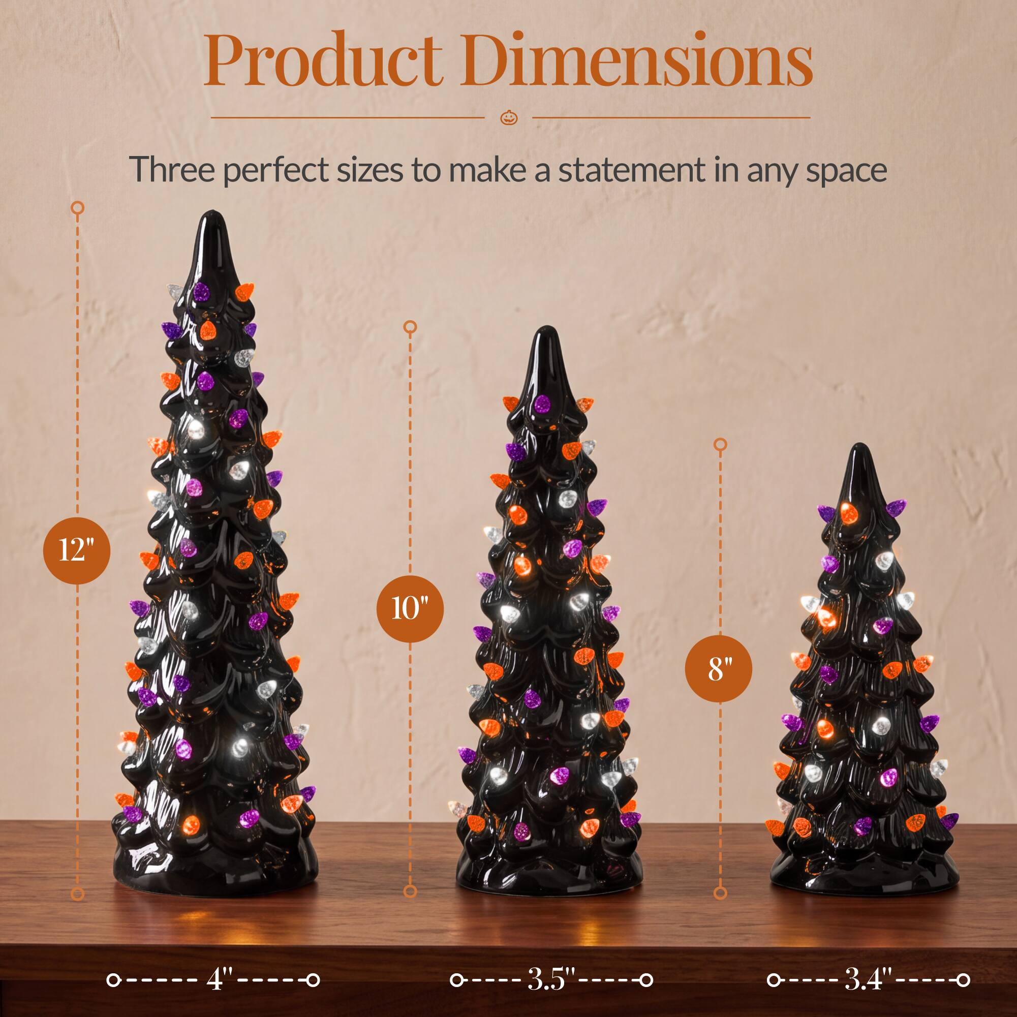 Product Dimensions

Three perfect sizes to make a statement in any space

12" 10" 8" 4" 3.5" 3.4"